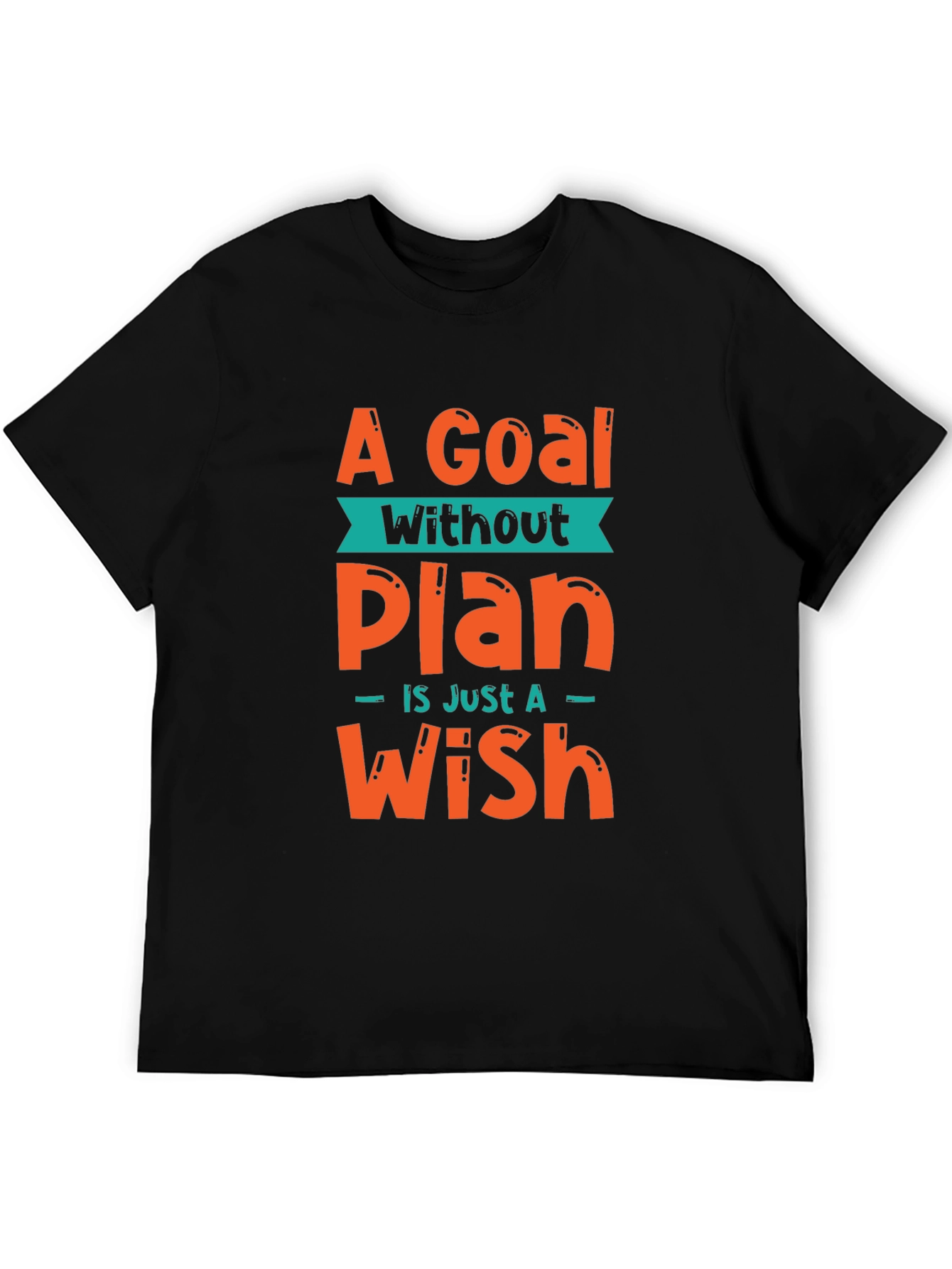 Goal Without a Plan Graphic Tee - Motivational T-Shirt