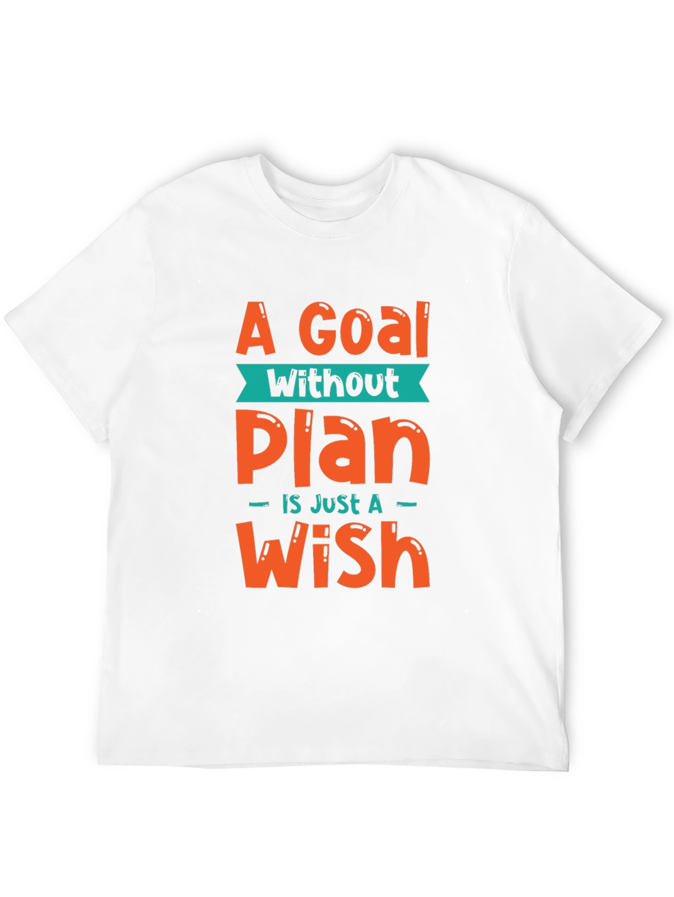 Goal Without a Plan Graphic Tee - Motivational T-Shirt