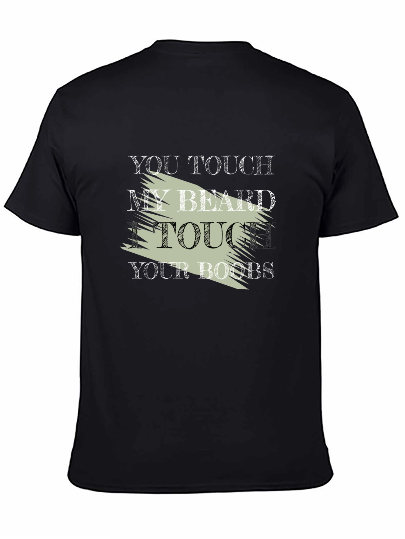 Funny Slogan T-Shirt - Touch My Beard Graphic Tee