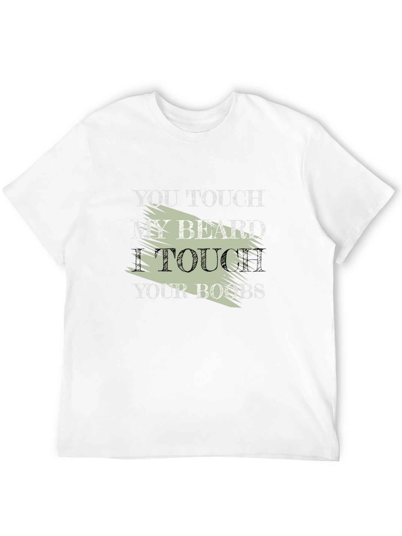 Funny Slogan T-Shirt - Touch My Beard Graphic Tee