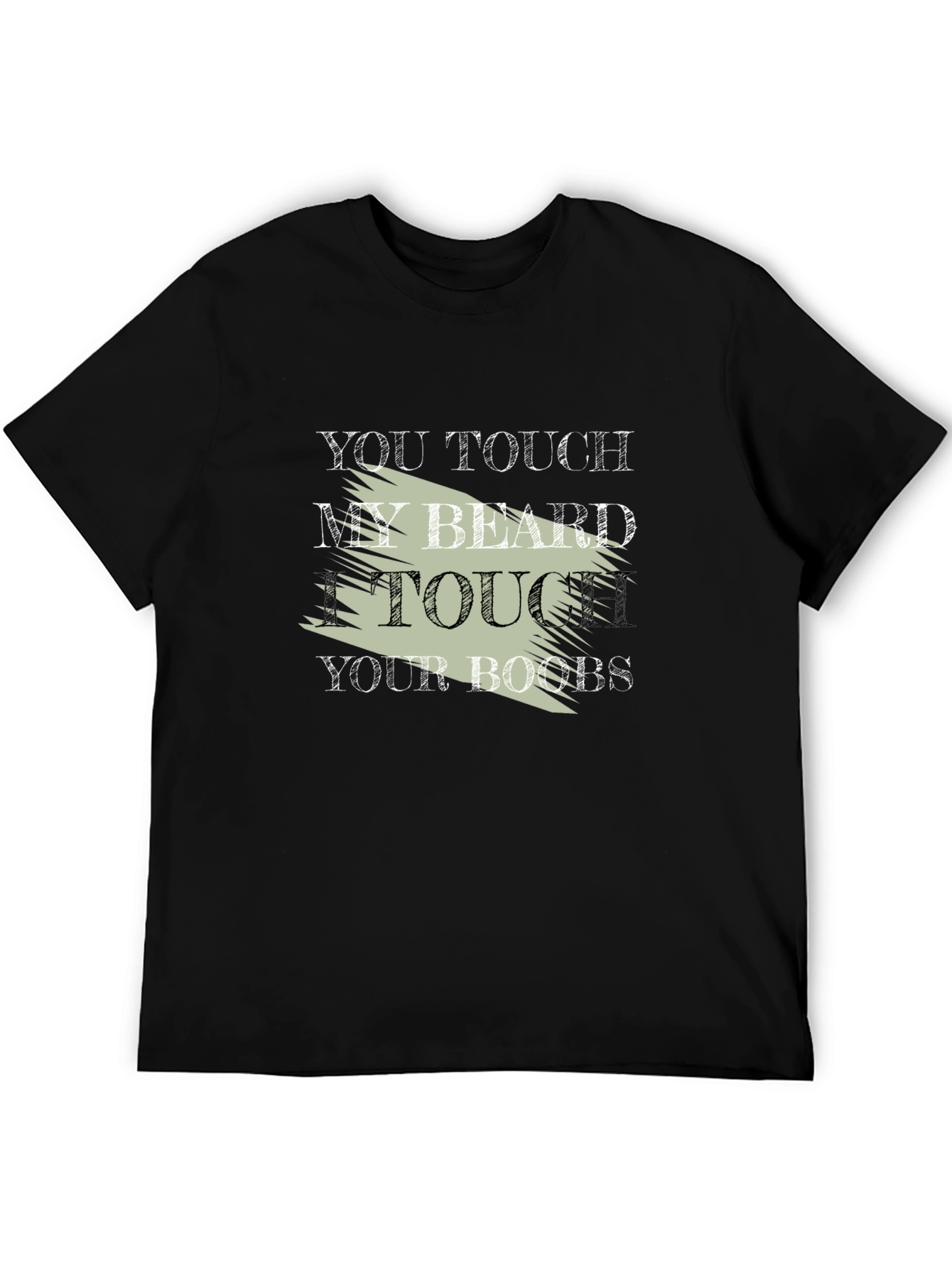 Funny Slogan T-Shirt - Touch My Beard Graphic Tee