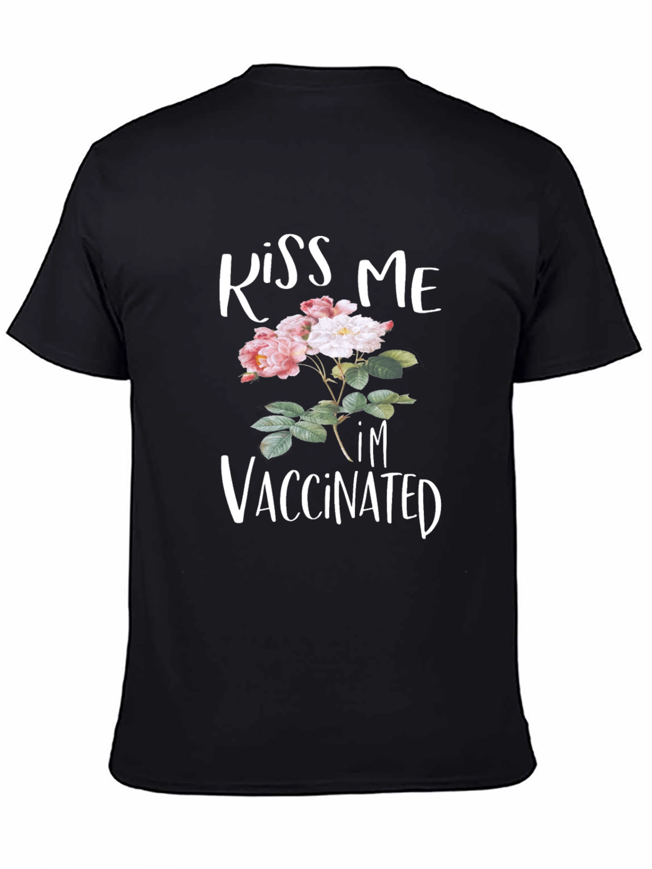 Kiss Me Im Vaccinated Floral T-Shirt