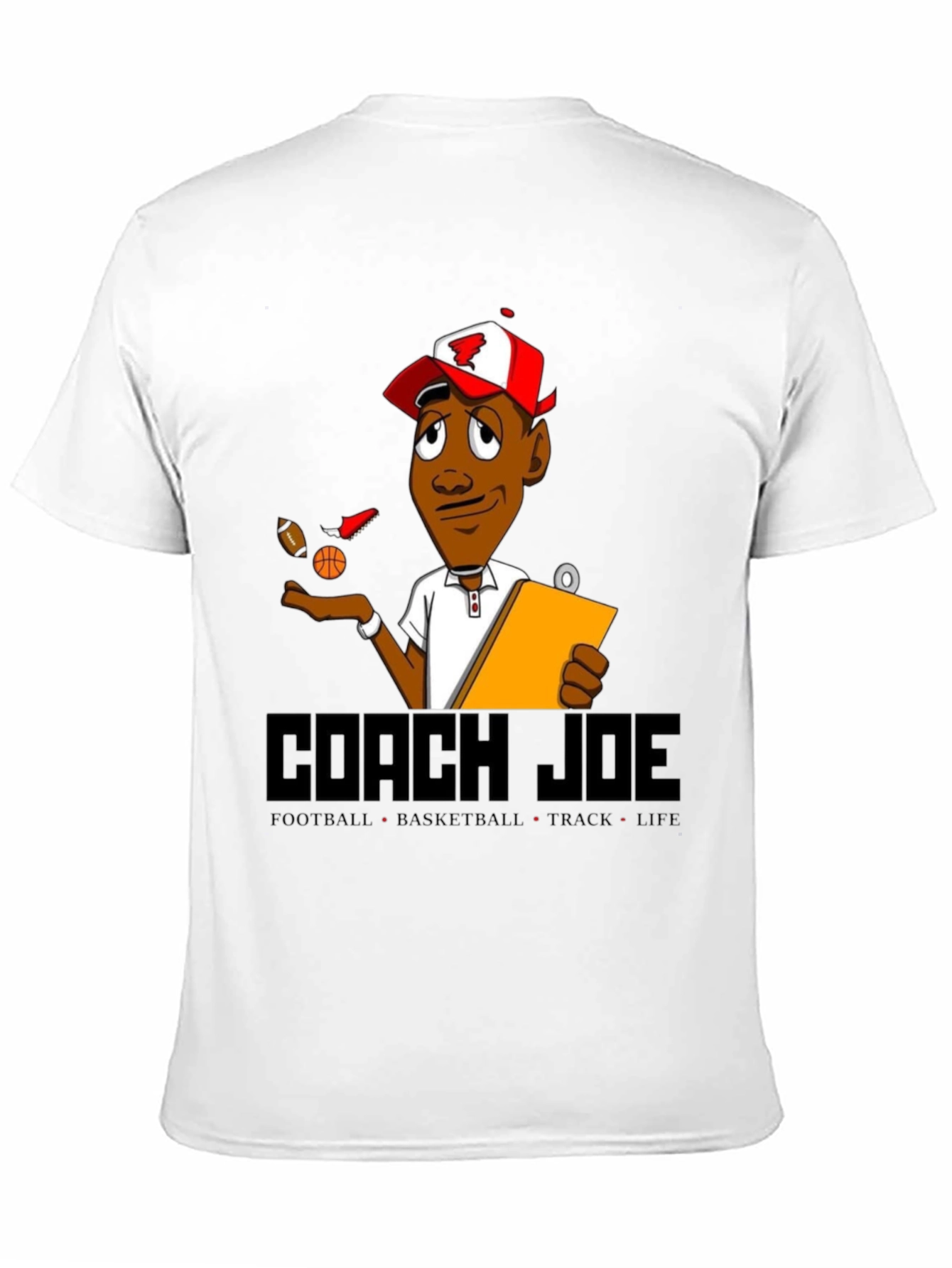Coach Joe T-Shirt: Football Basketball Track Life