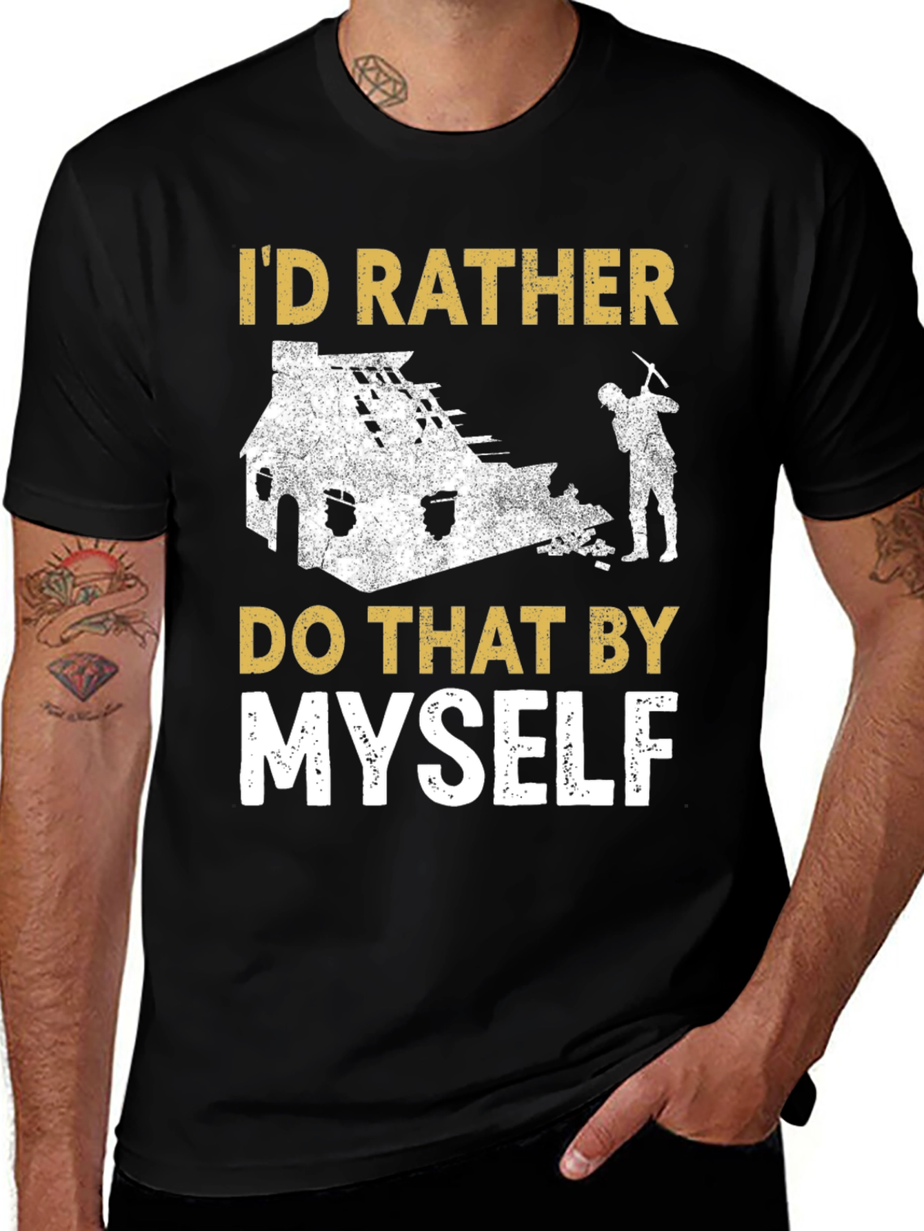 Id Rather Do That Myself T-Shirt