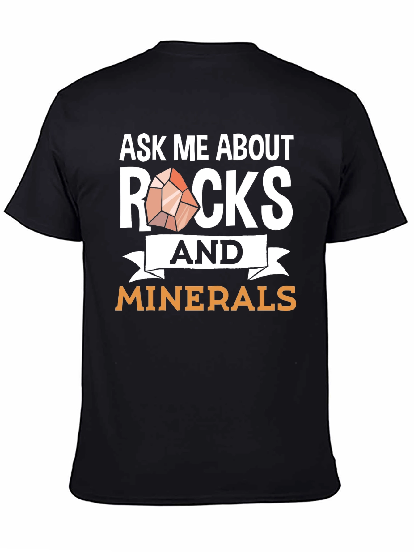 Ask Me About Rocks and Minerals Graphic Tee