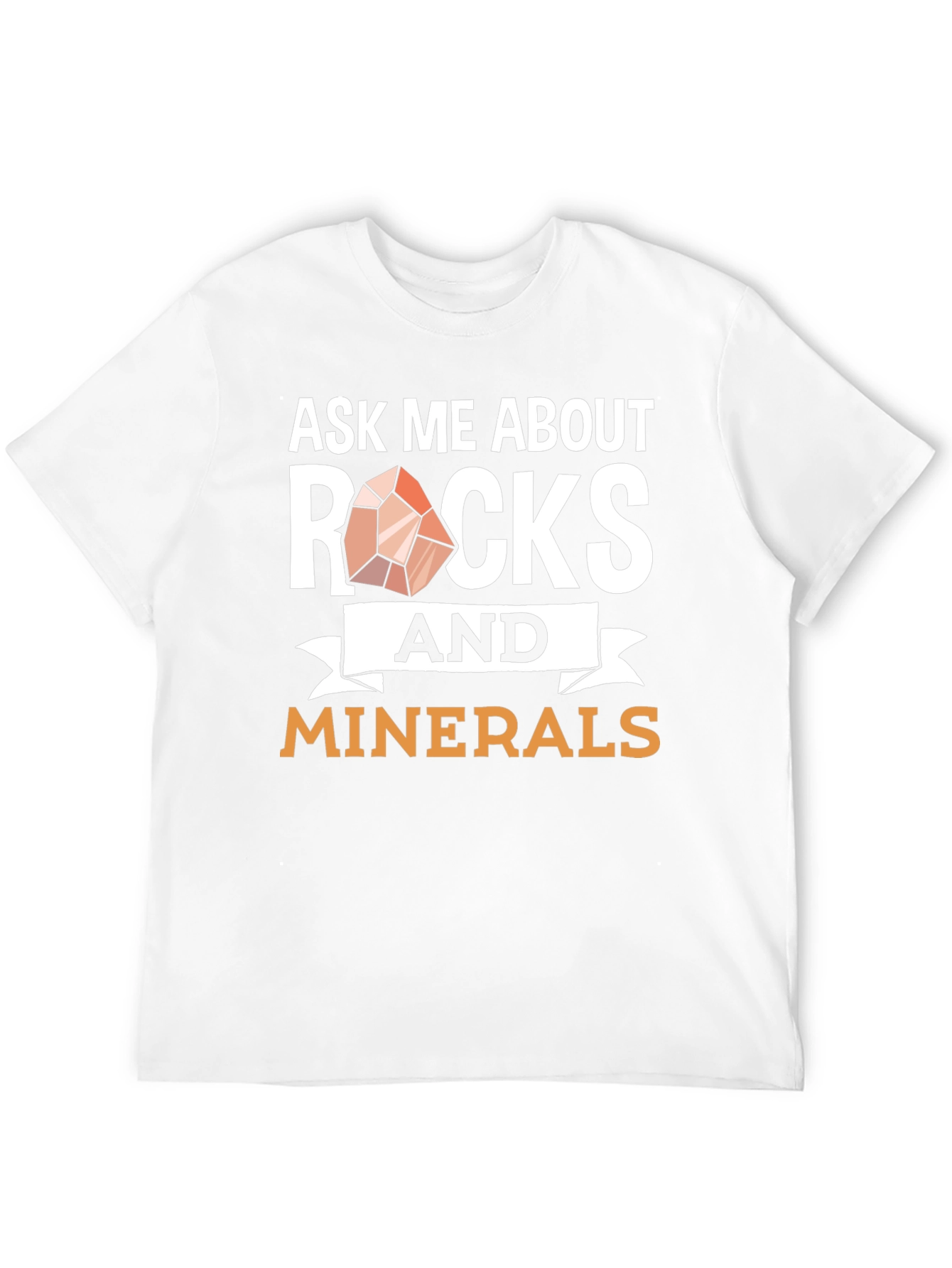 Ask Me About Rocks and Minerals Graphic Tee