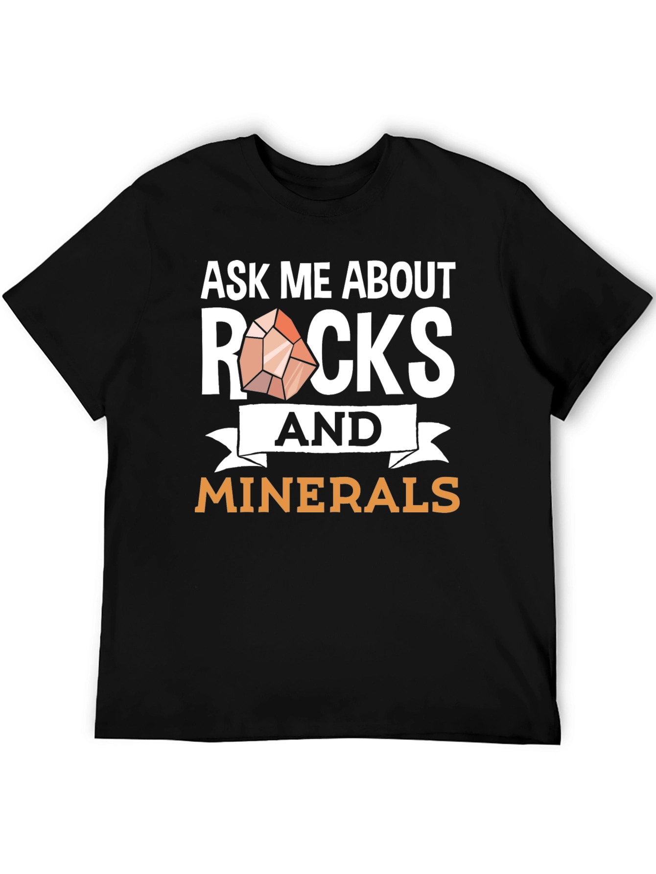 Ask Me About Rocks and Minerals Graphic Tee