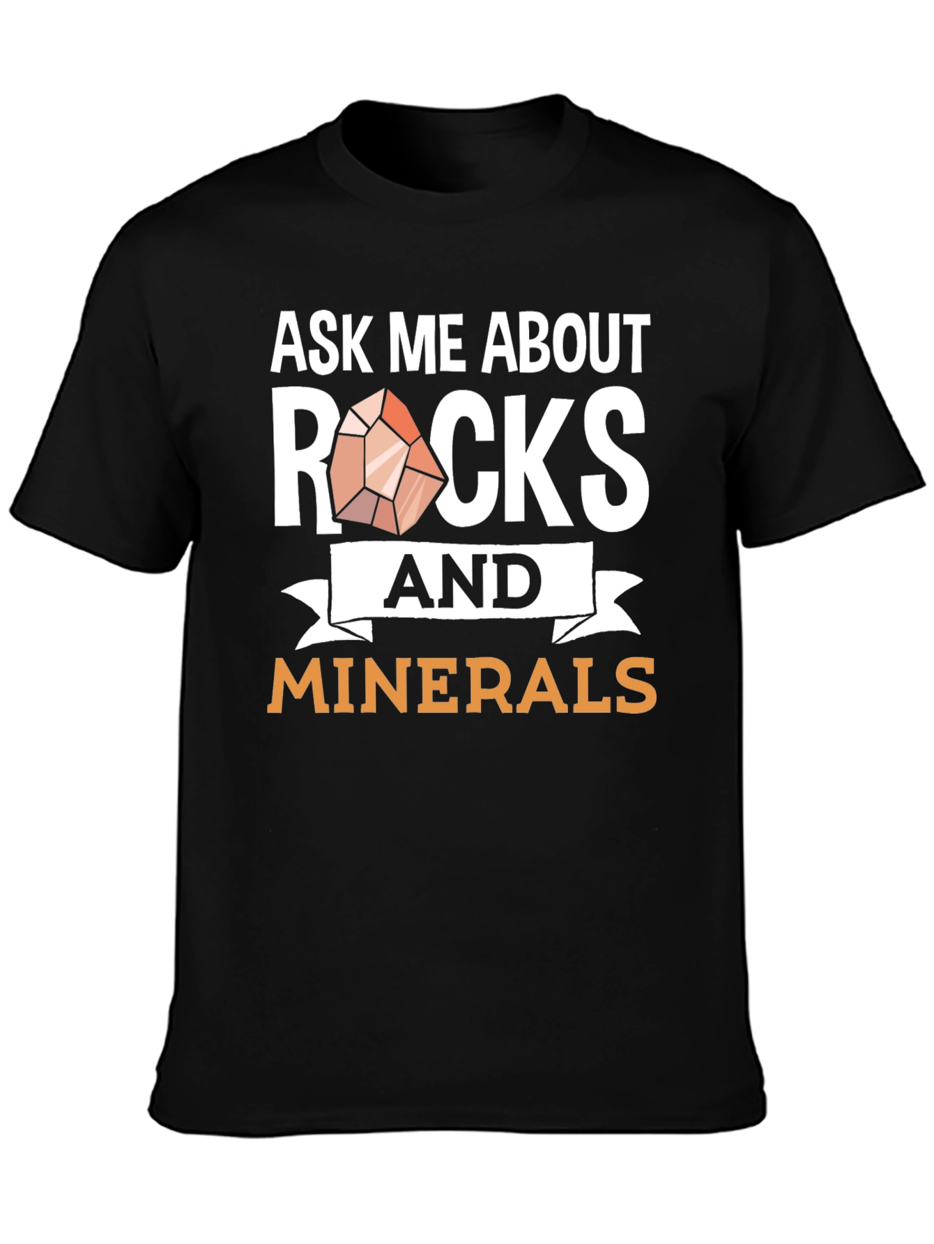 Ask Me About Rocks and Minerals Graphic Tee