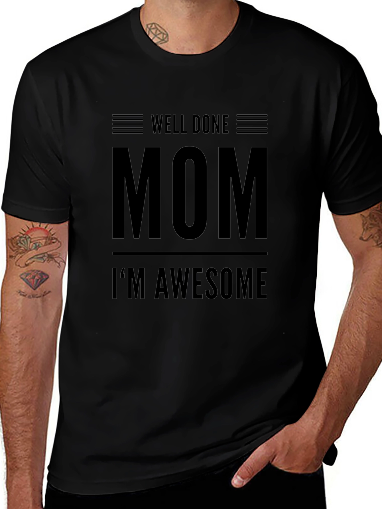 Well Done Mom Im Awesome Black Graphic Tee