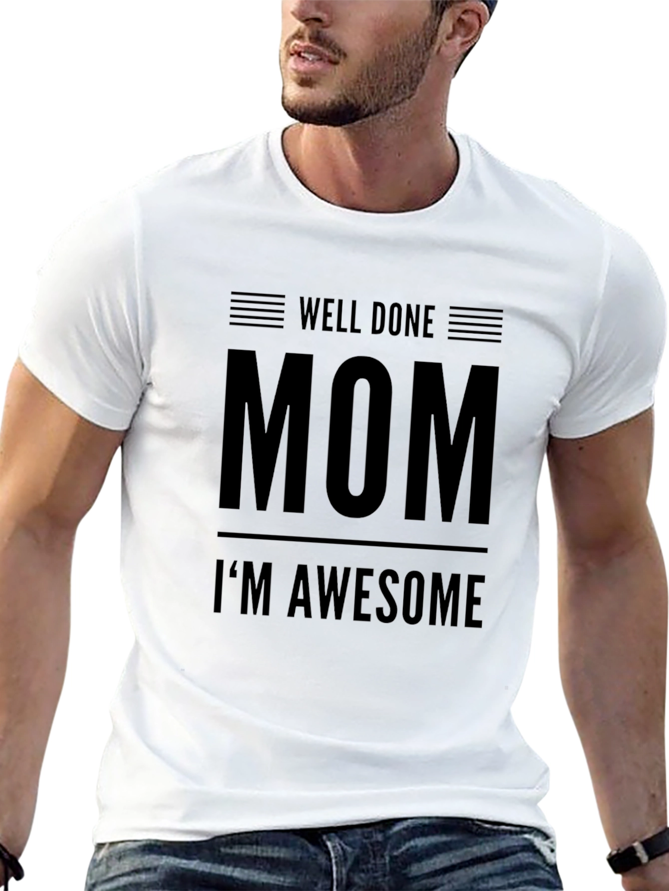Well Done Mom Im Awesome Black Graphic Tee