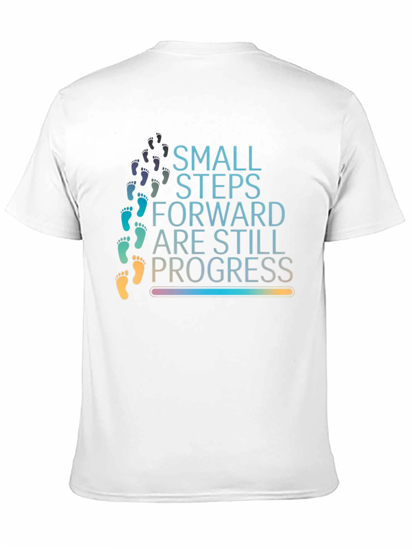 Small Steps Forward T-Shirt - Progress Tee
