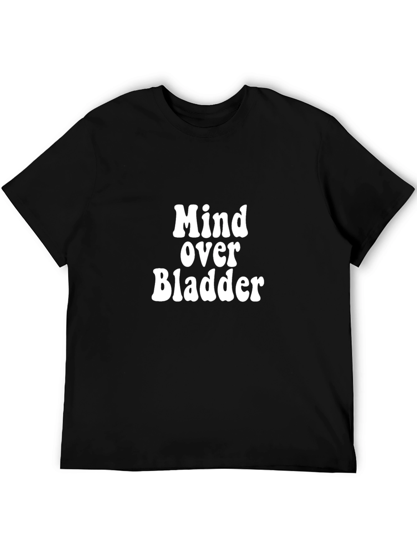 Mind Over Bladder Black Graphic T-Shirt