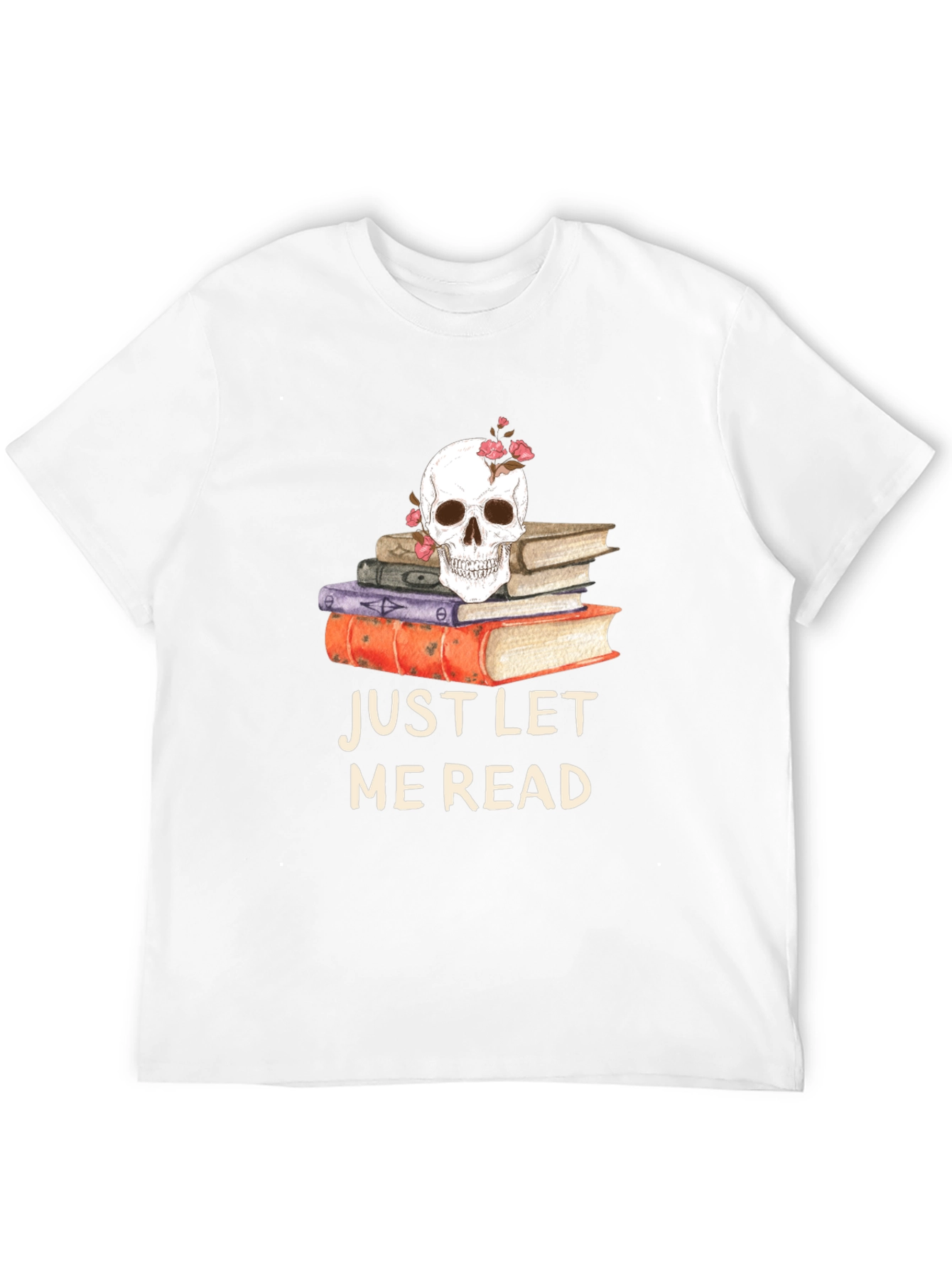Skull & Books T-Shirt - Just Let Me Read