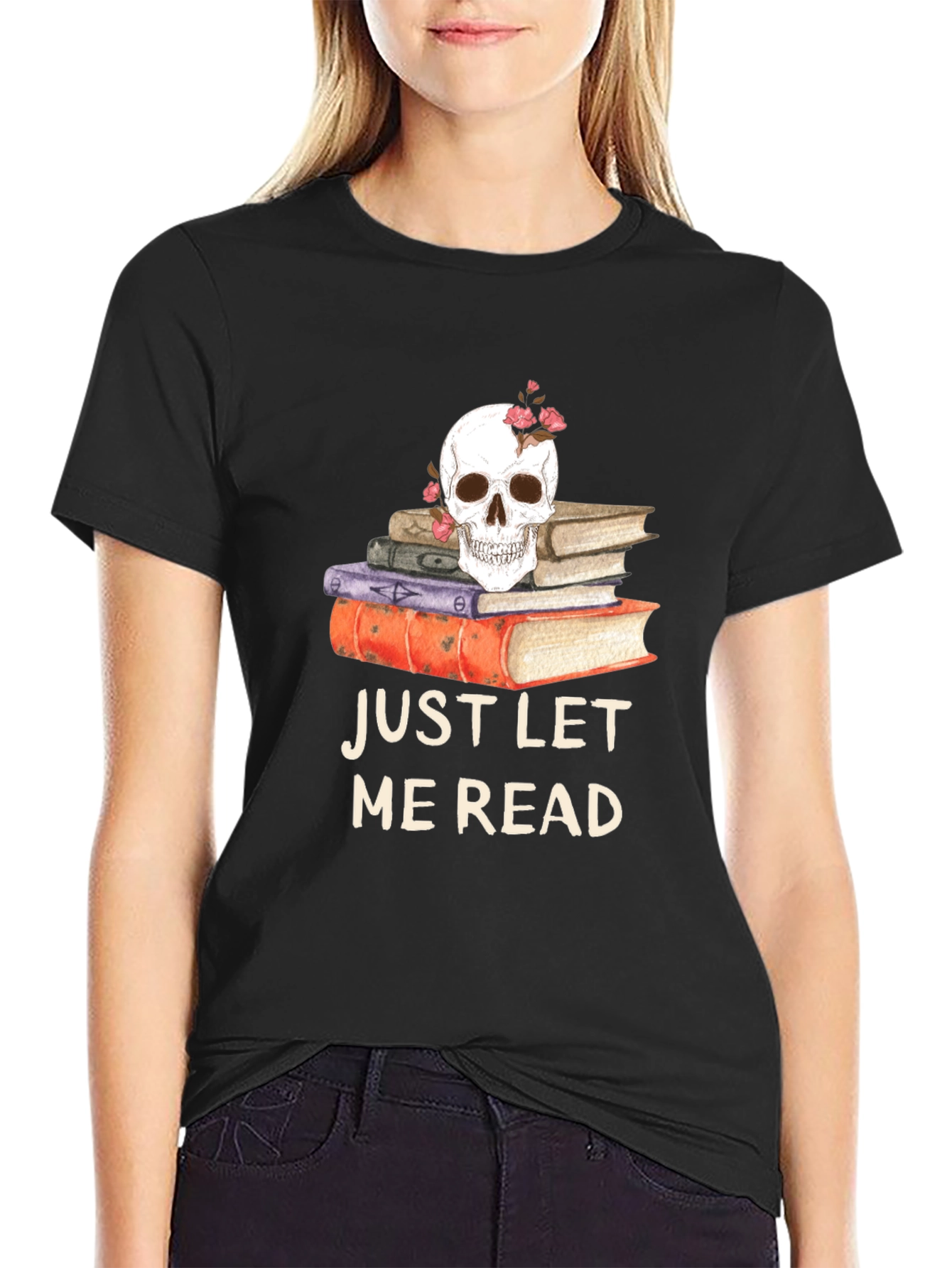 Skull & Books T-Shirt - Just Let Me Read
