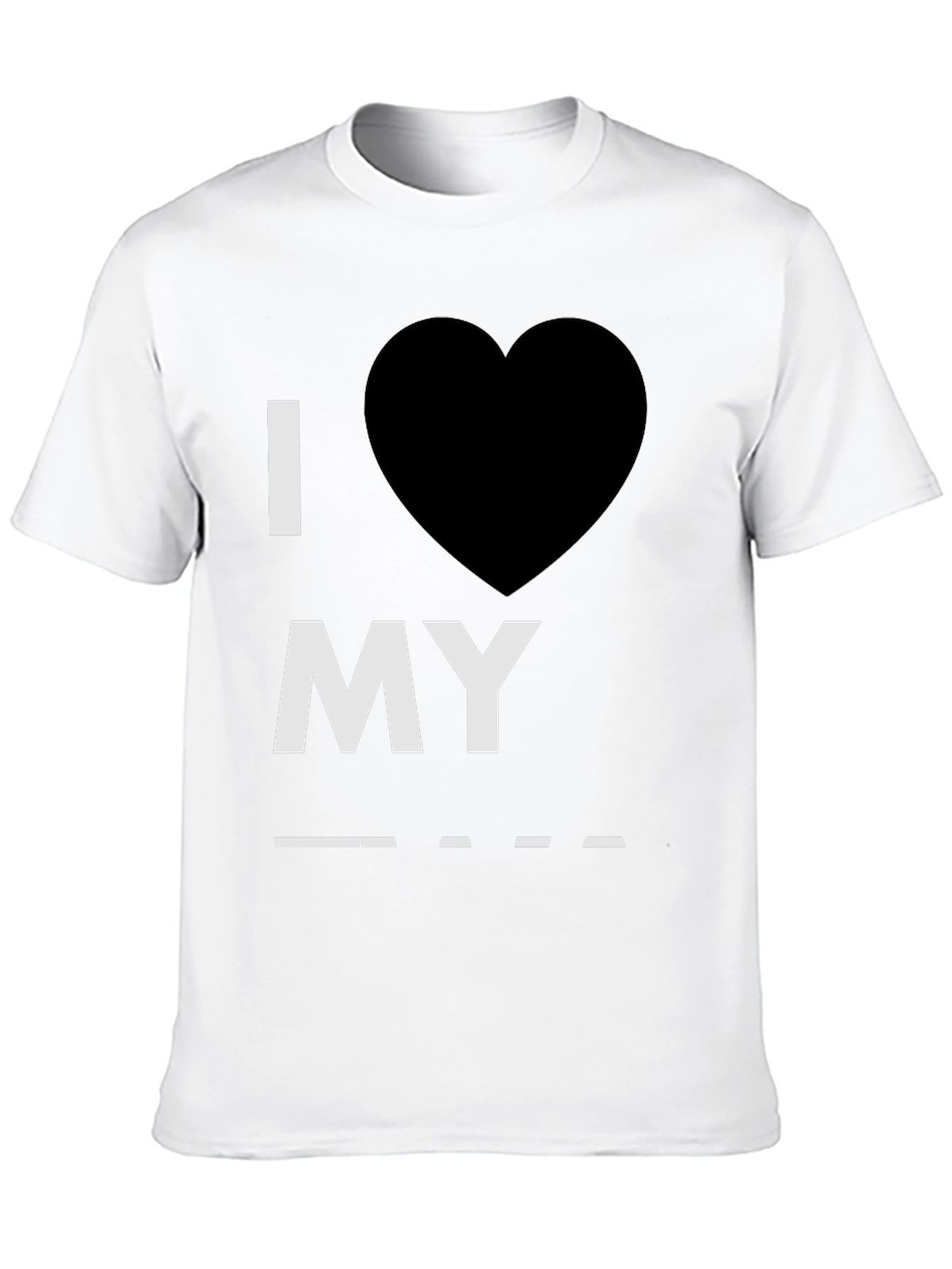 I Heart My Blank T-Shirt - Customizable