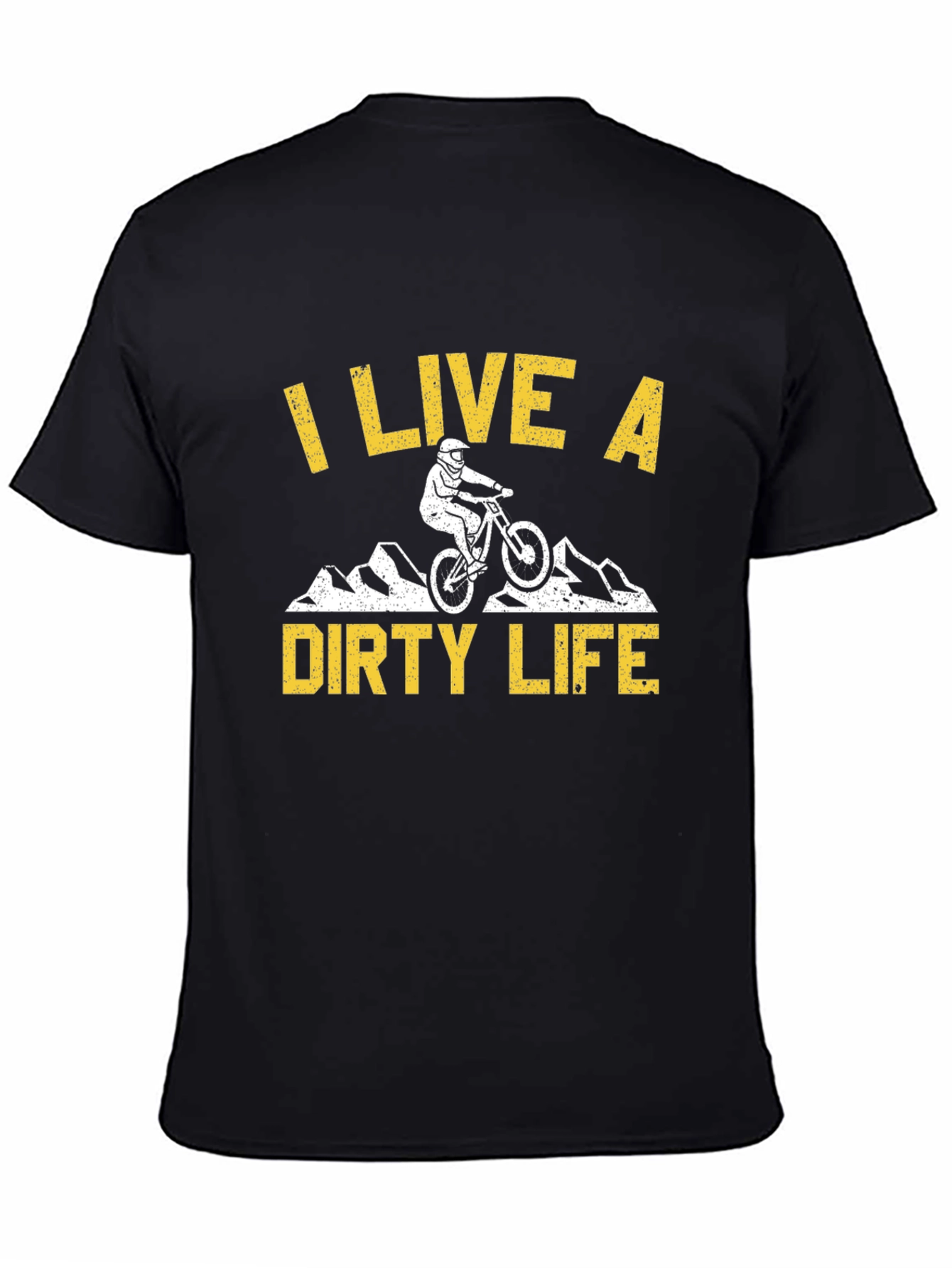 I Live a Dirty Life Mountain Bike Graphic T-Shirt