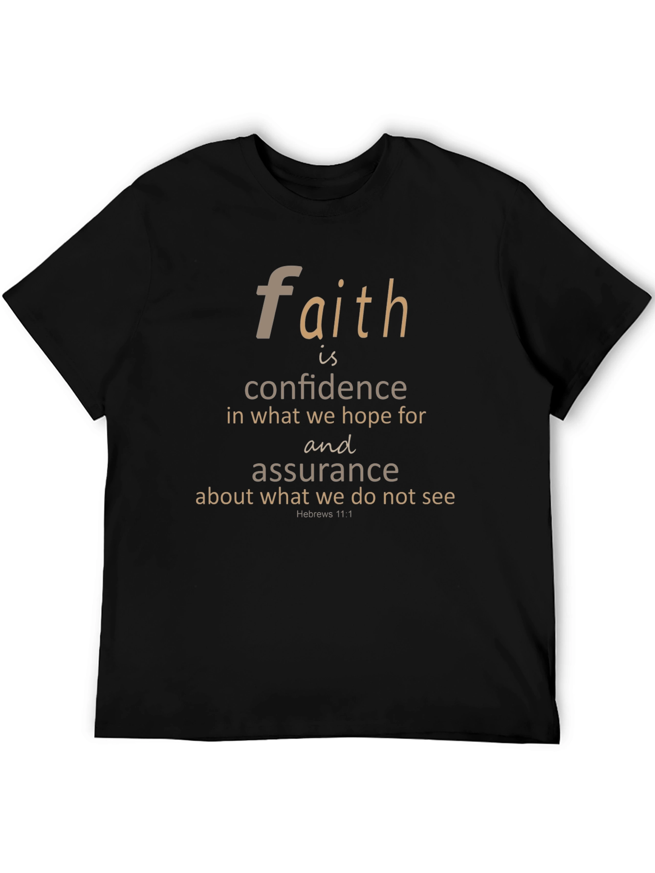 Faith Hebrews 11:1 T-Shirt