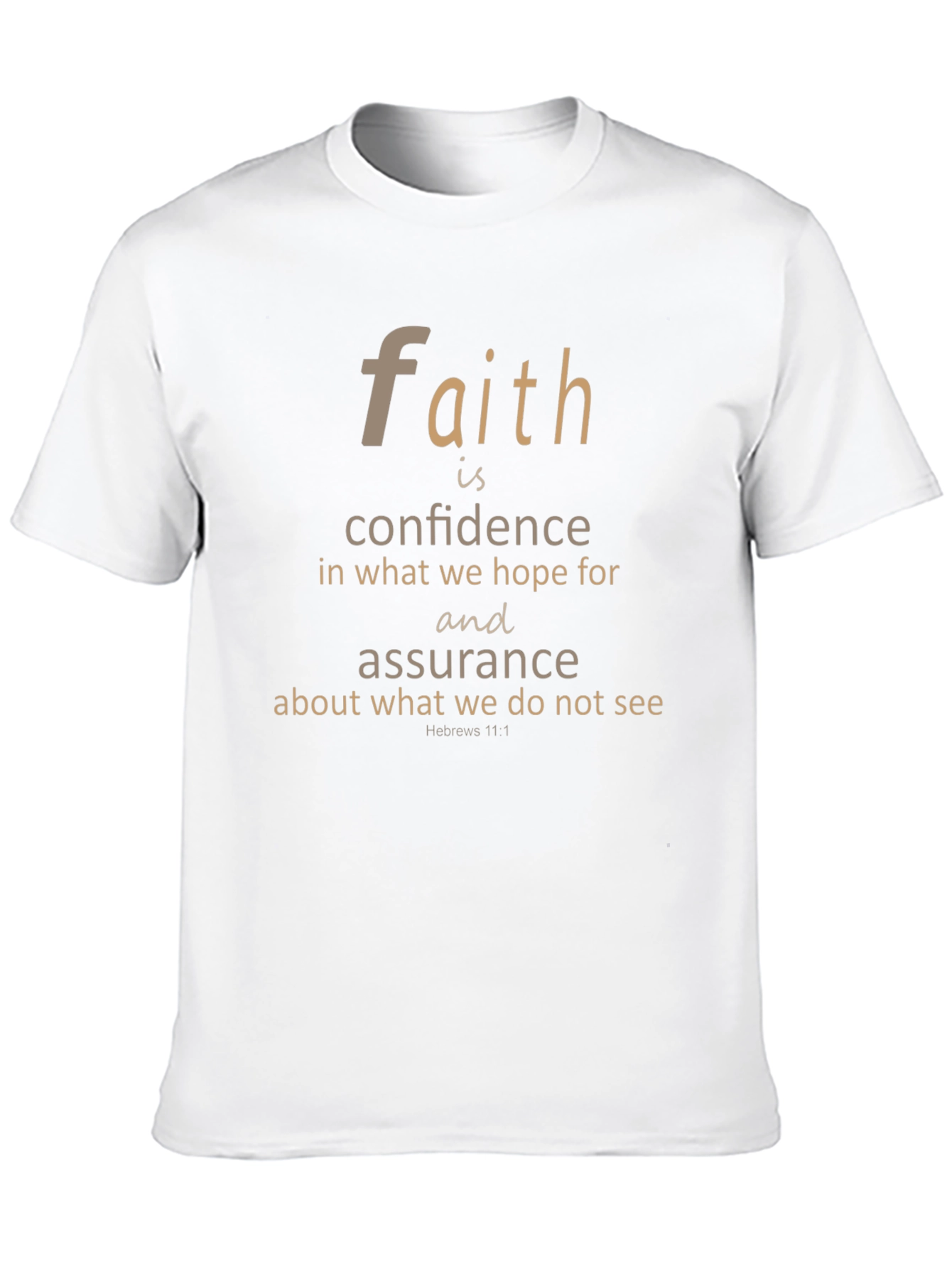 Faith Hebrews 11:1 T-Shirt