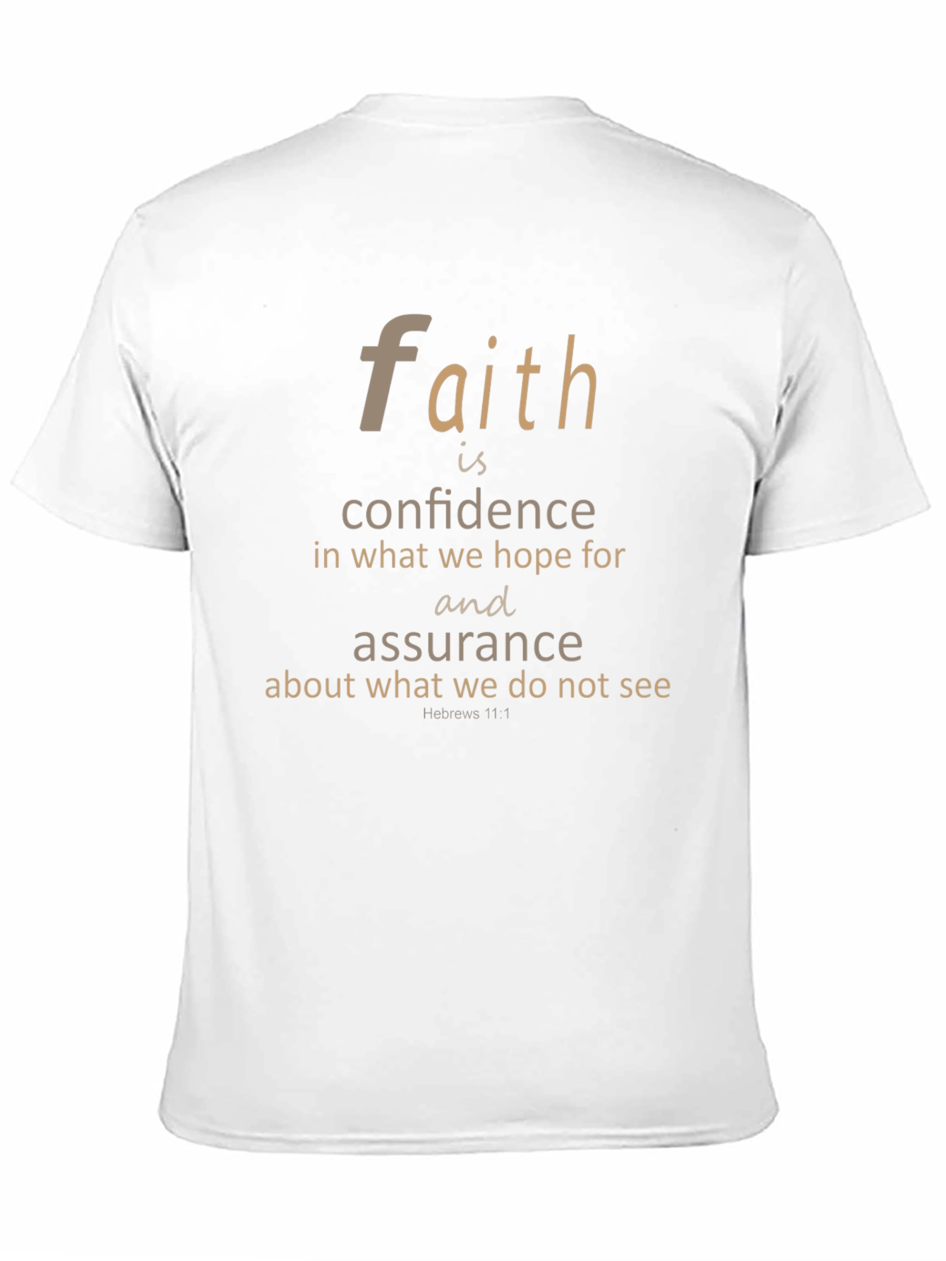 Faith Hebrews 11:1 T-Shirt