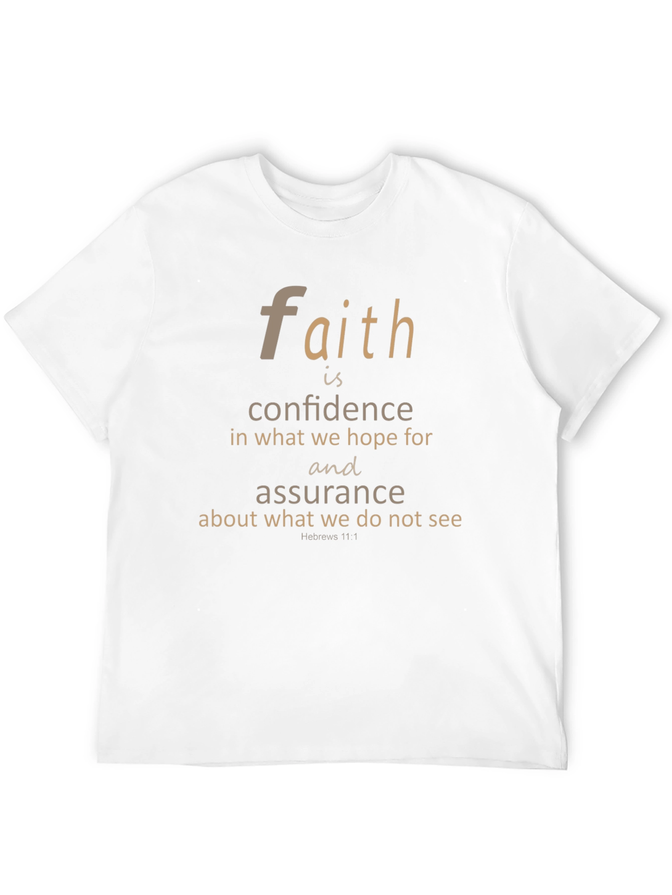 Faith Hebrews 11:1 T-Shirt