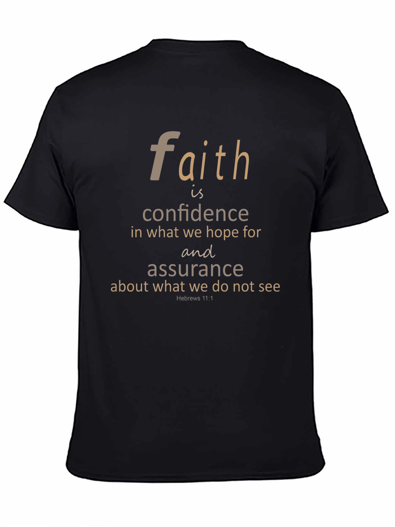 Faith Hebrews 11:1 T-Shirt