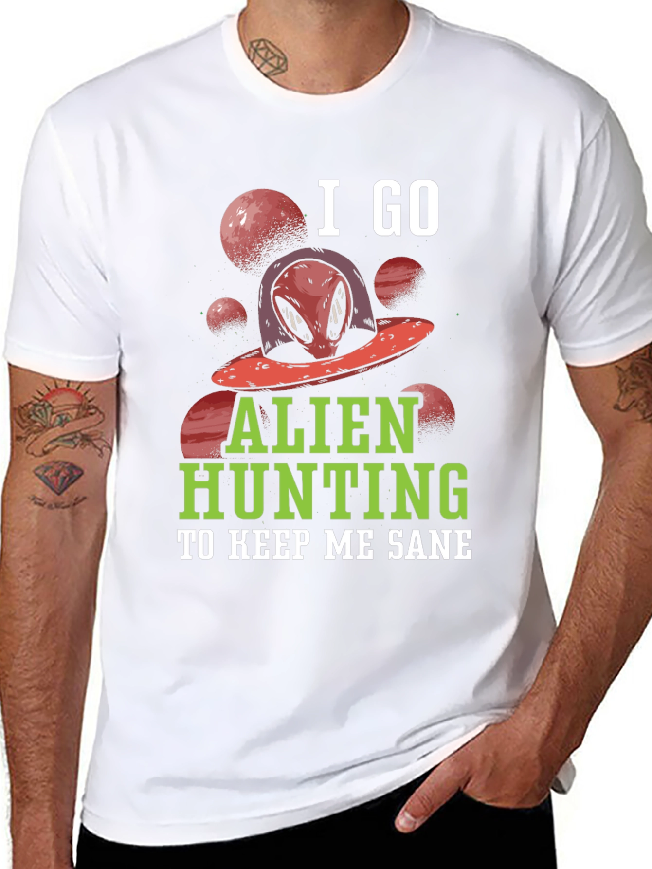 Alien Hunting T-Shirt - Keep Me Sane