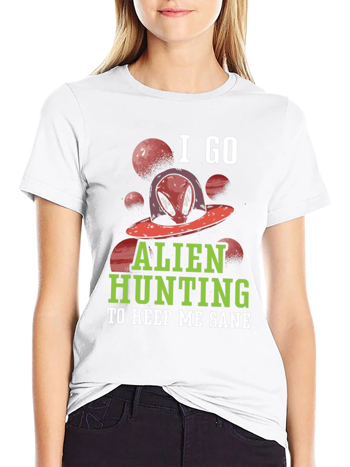 Alien Hunting T-Shirt - Keep Me Sane