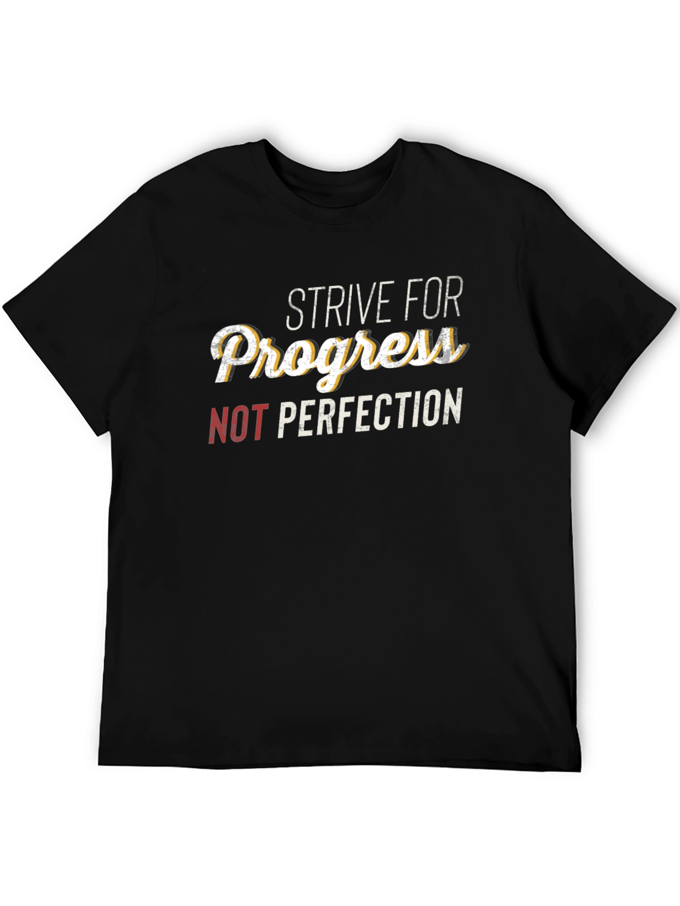 Strive For Progress T-Shirt - Motivational Tee