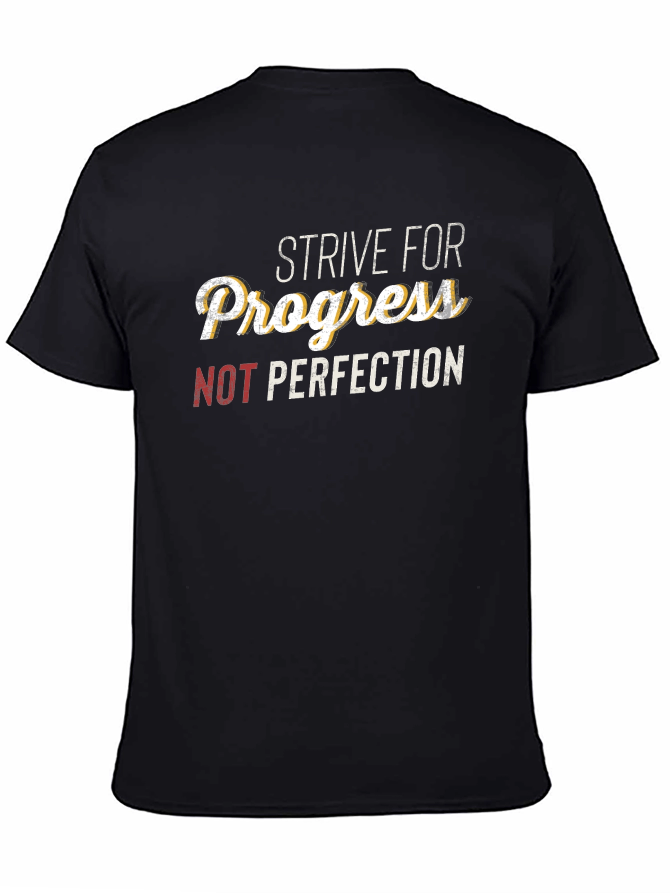 Strive For Progress T-Shirt - Motivational Tee
