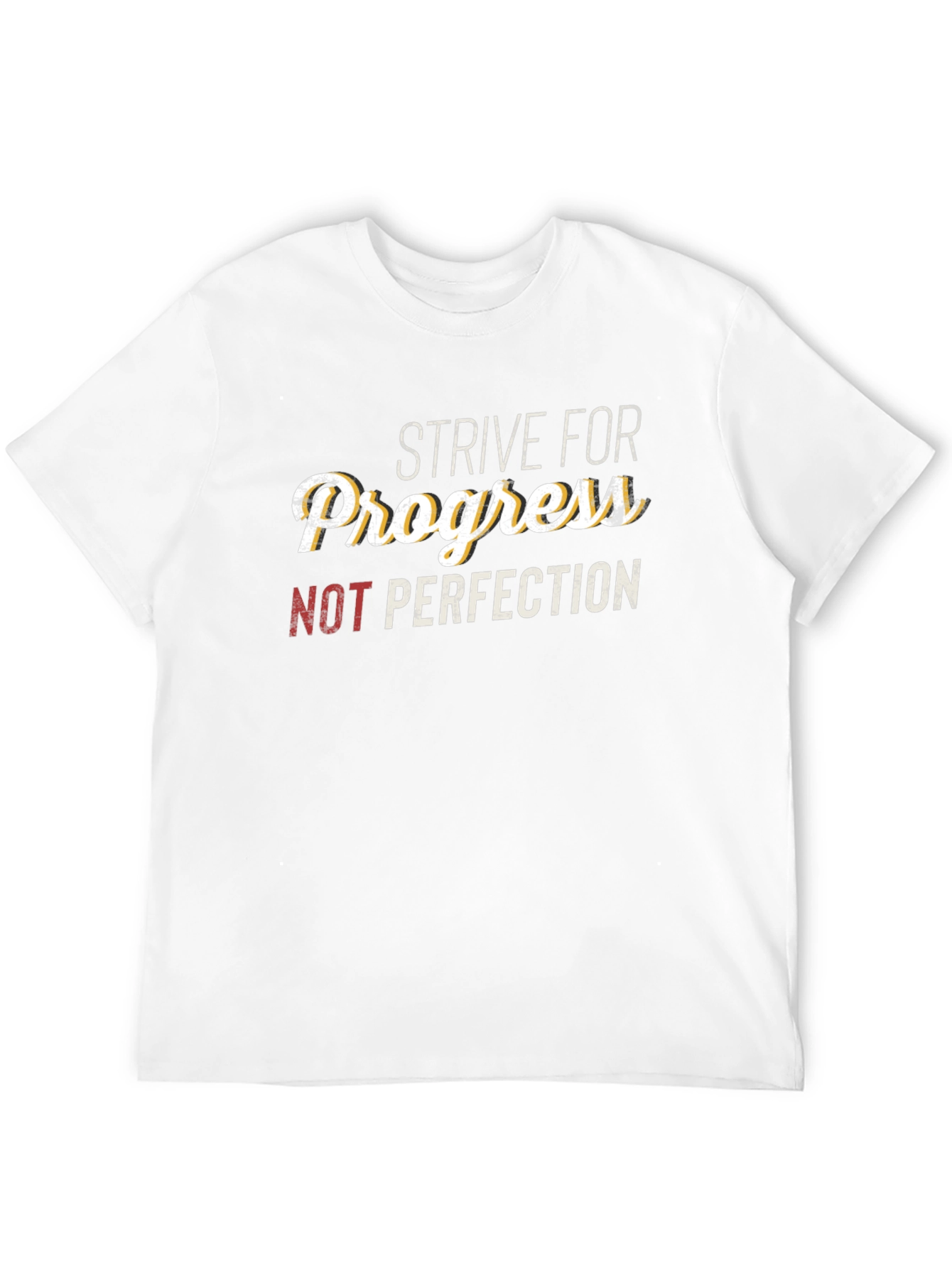 Strive For Progress T-Shirt - Motivational Tee