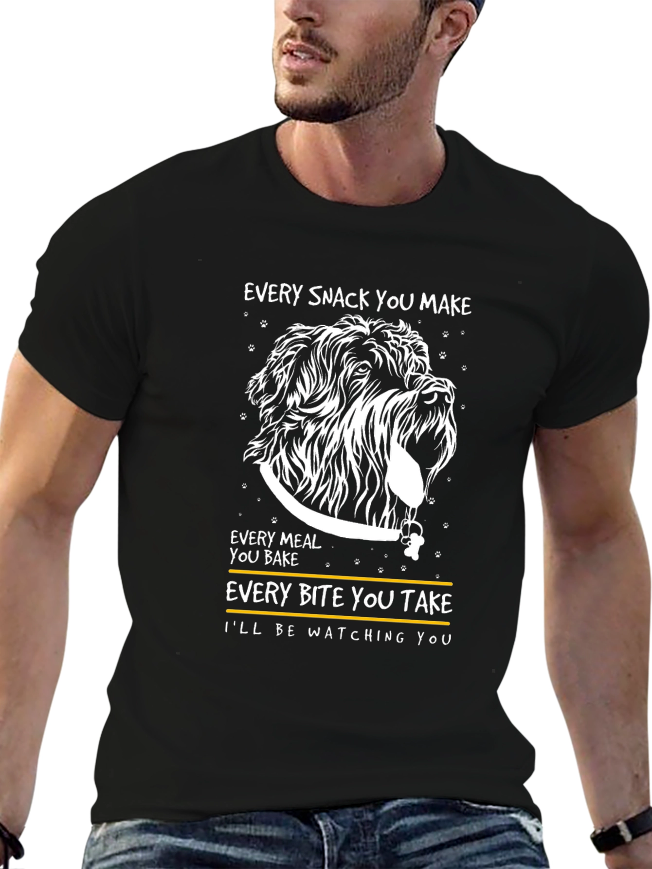 Dog Lover T-Shirt: Every Snack You Make!