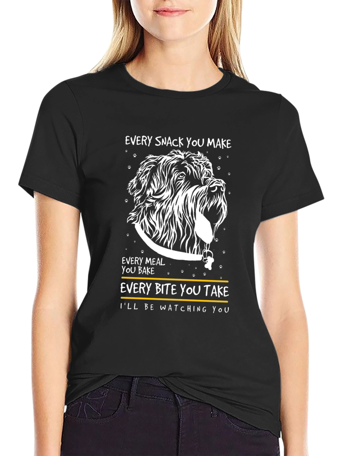 Dog Lover T-Shirt: Every Snack You Make!