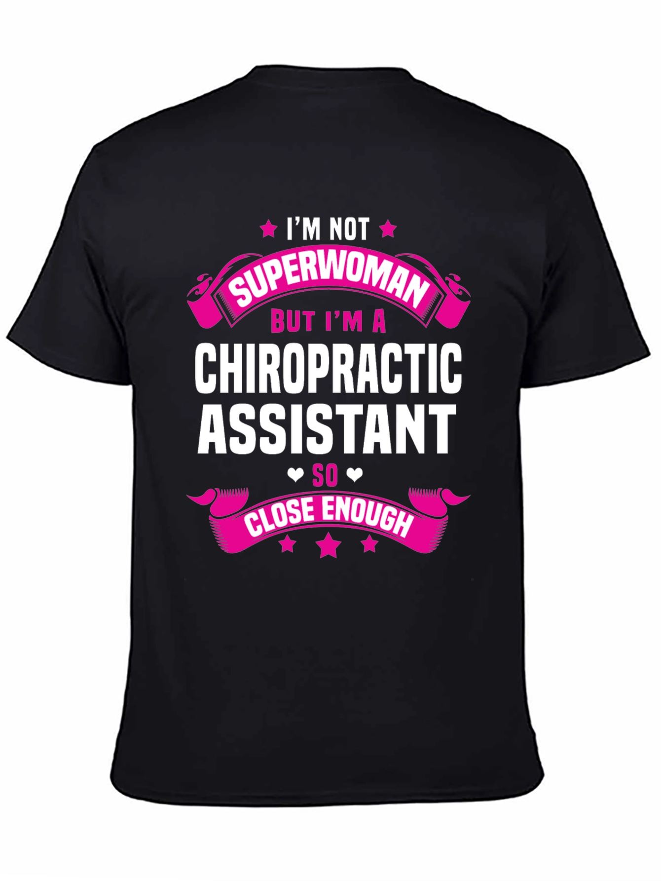 Chiropractic Assistant T-Shirt - Superwoman Alternative