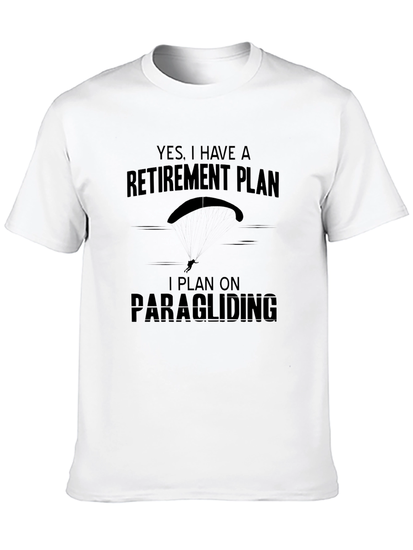 Retirement Plan Paragliding T-Shirt - Black Graphic Tee