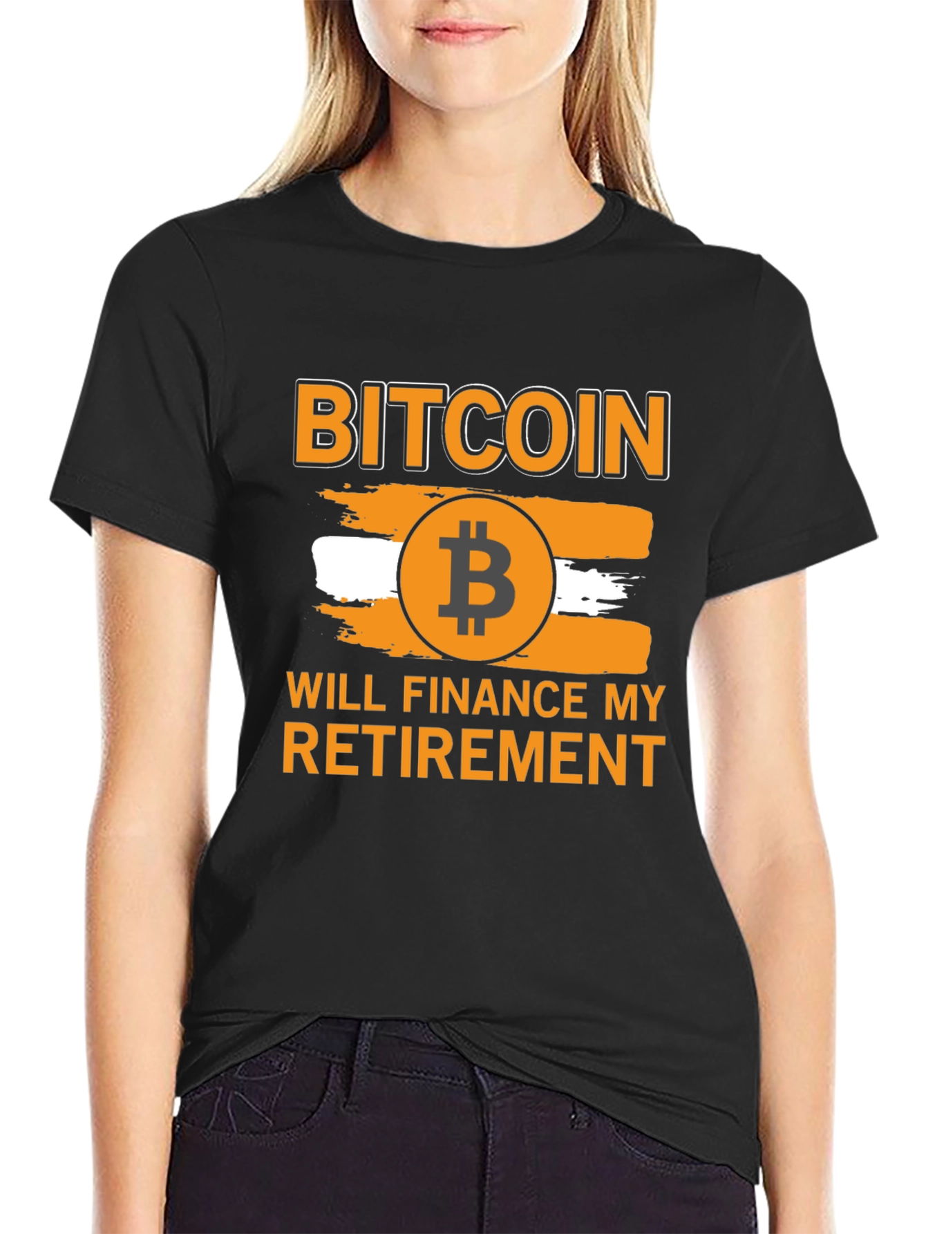 Bitcoin Will Finance My Retirement Graphic Tee