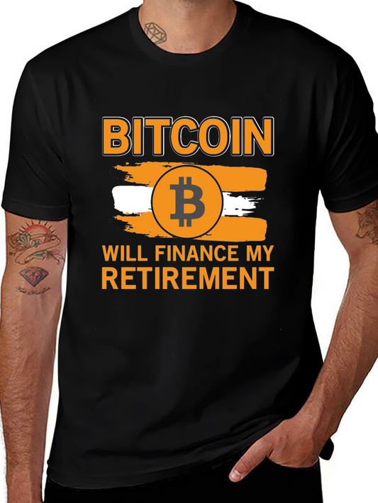 Bitcoin Will Finance My Retirement Graphic Tee