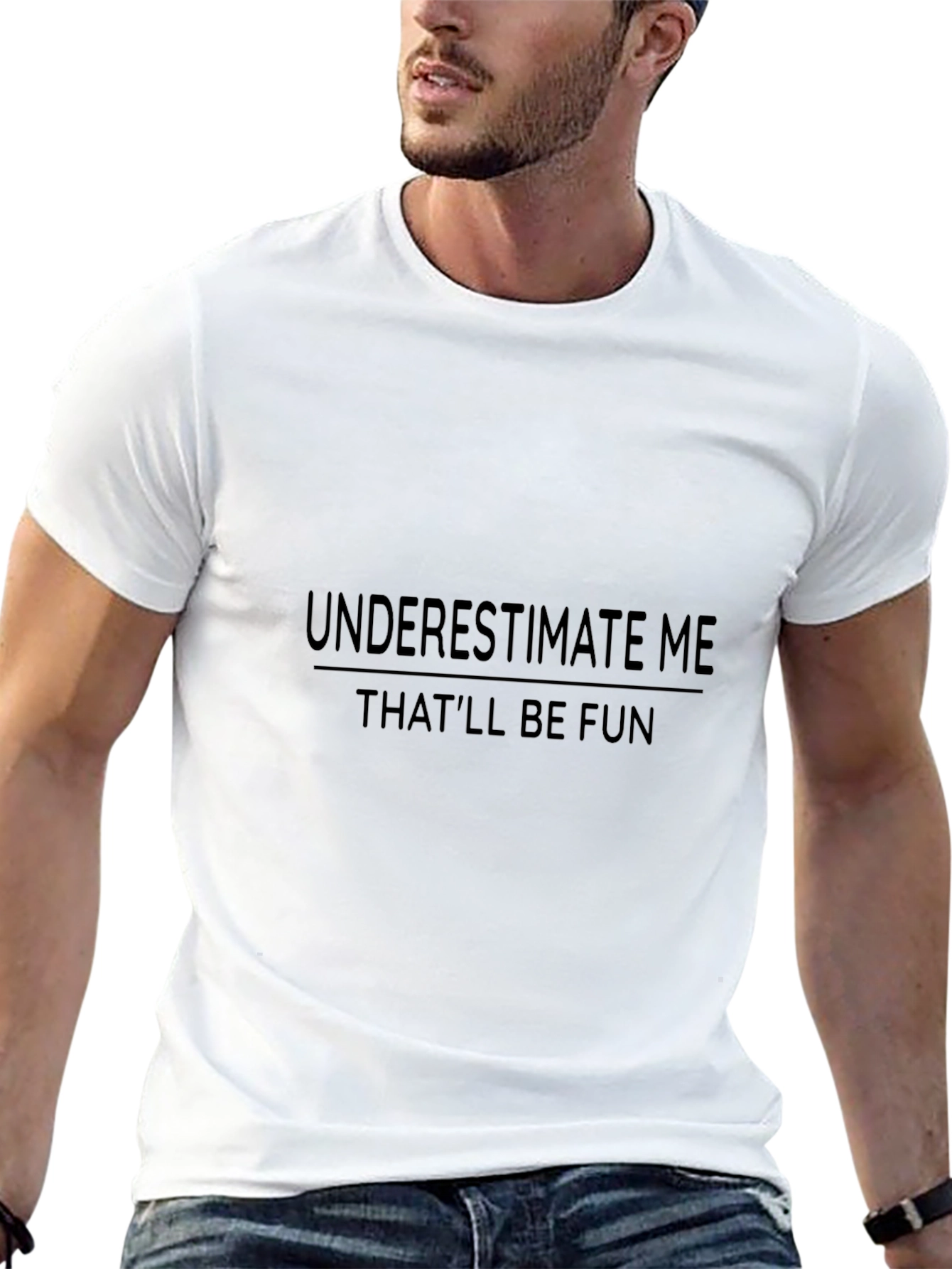 Underestimate Me Fun T-Shirt
