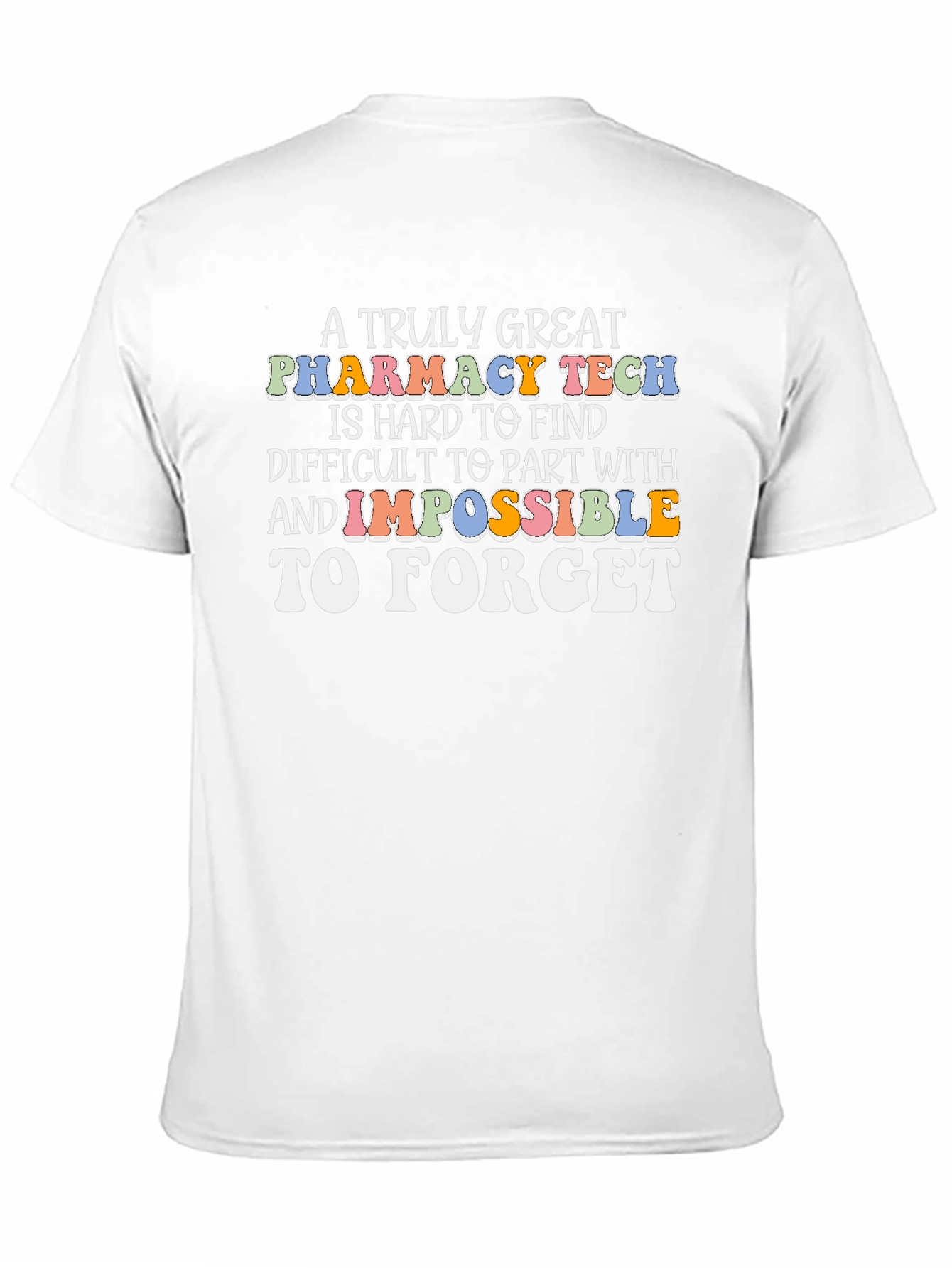 Pharmacy Tech T-Shirt: A Truly Great Appreciation Gift