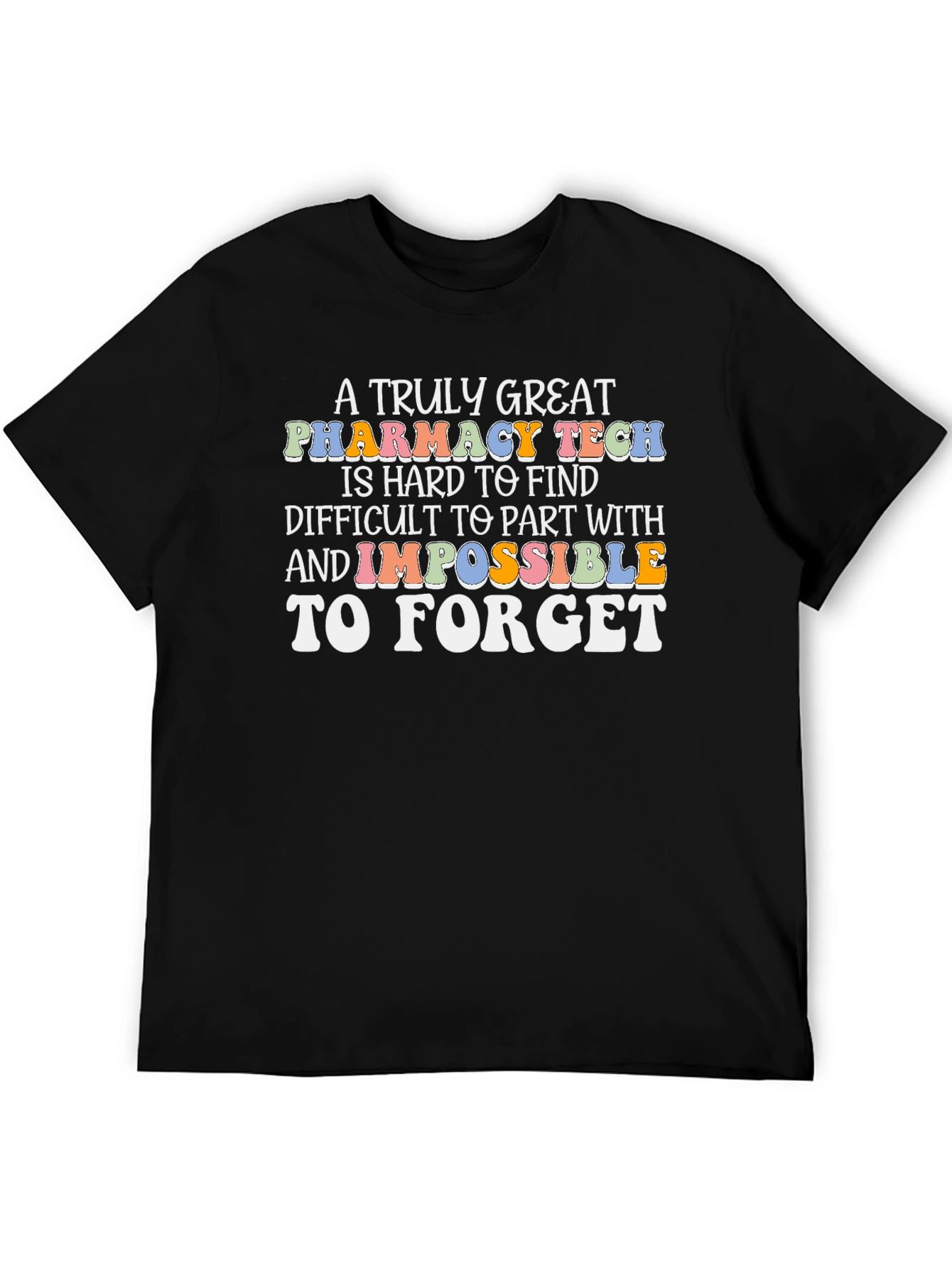 Pharmacy Tech T-Shirt: A Truly Great Appreciation Gift