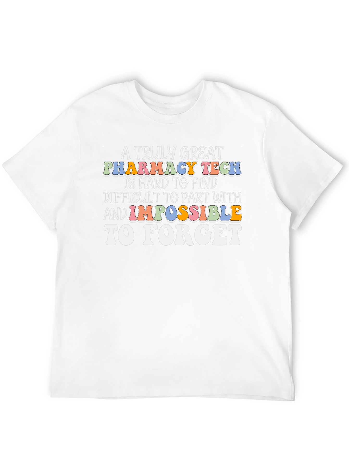 Pharmacy Tech T-Shirt: A Truly Great Appreciation Gift