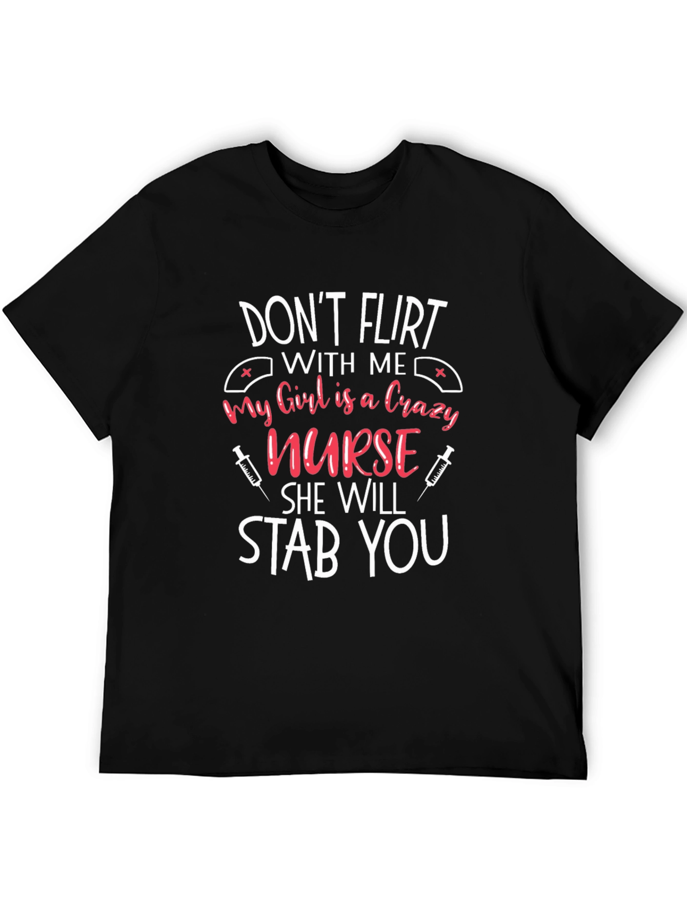 Crazy Nurse Graphic T-Shirt Funny Gift