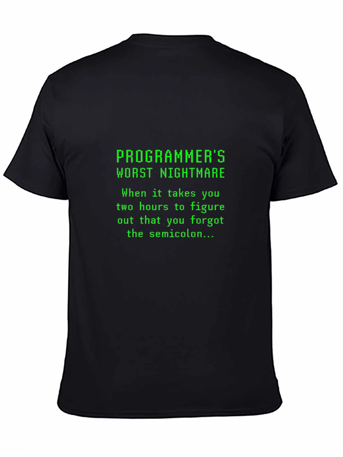 Programmers Worst Nightmare Black T-Shirt