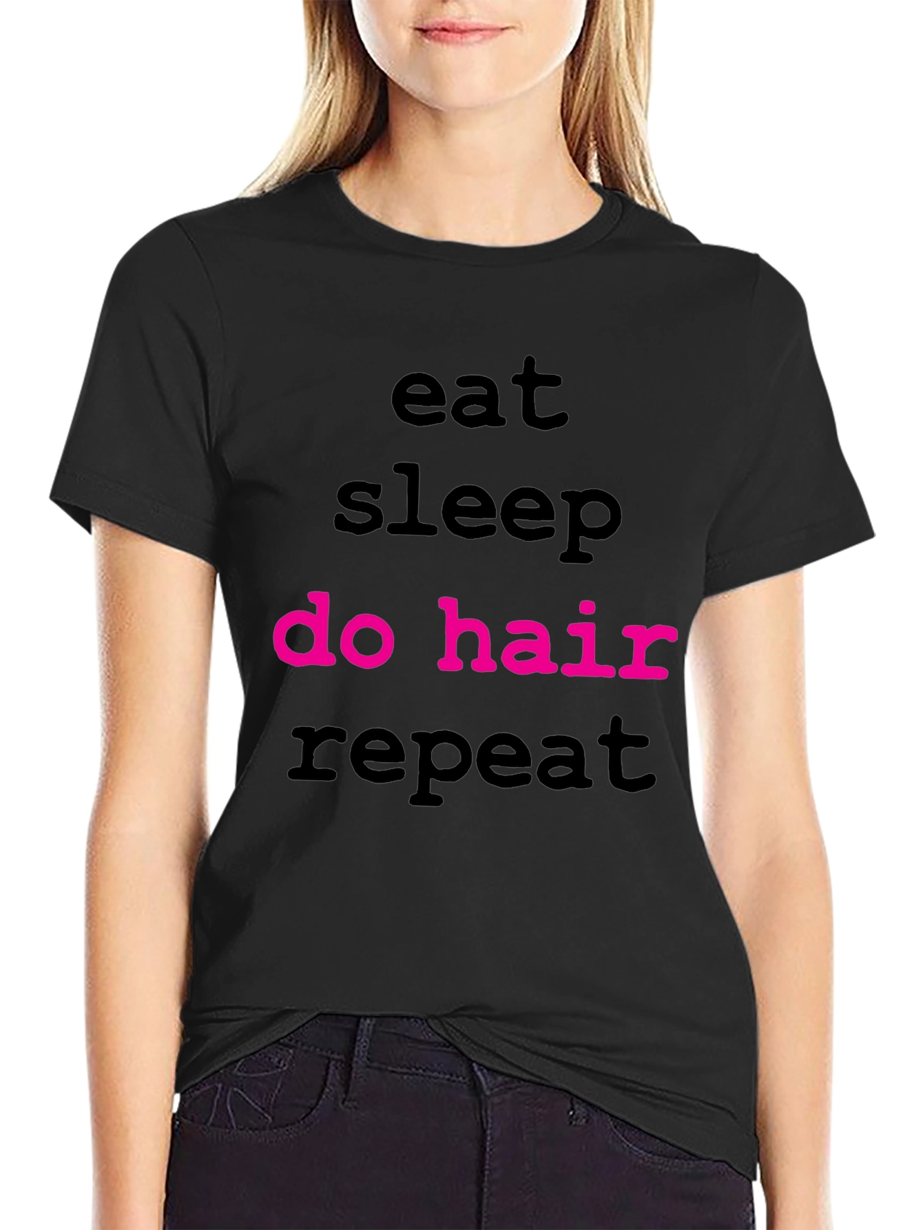 Eat Sleep Do Hair Repeat T-Shirt