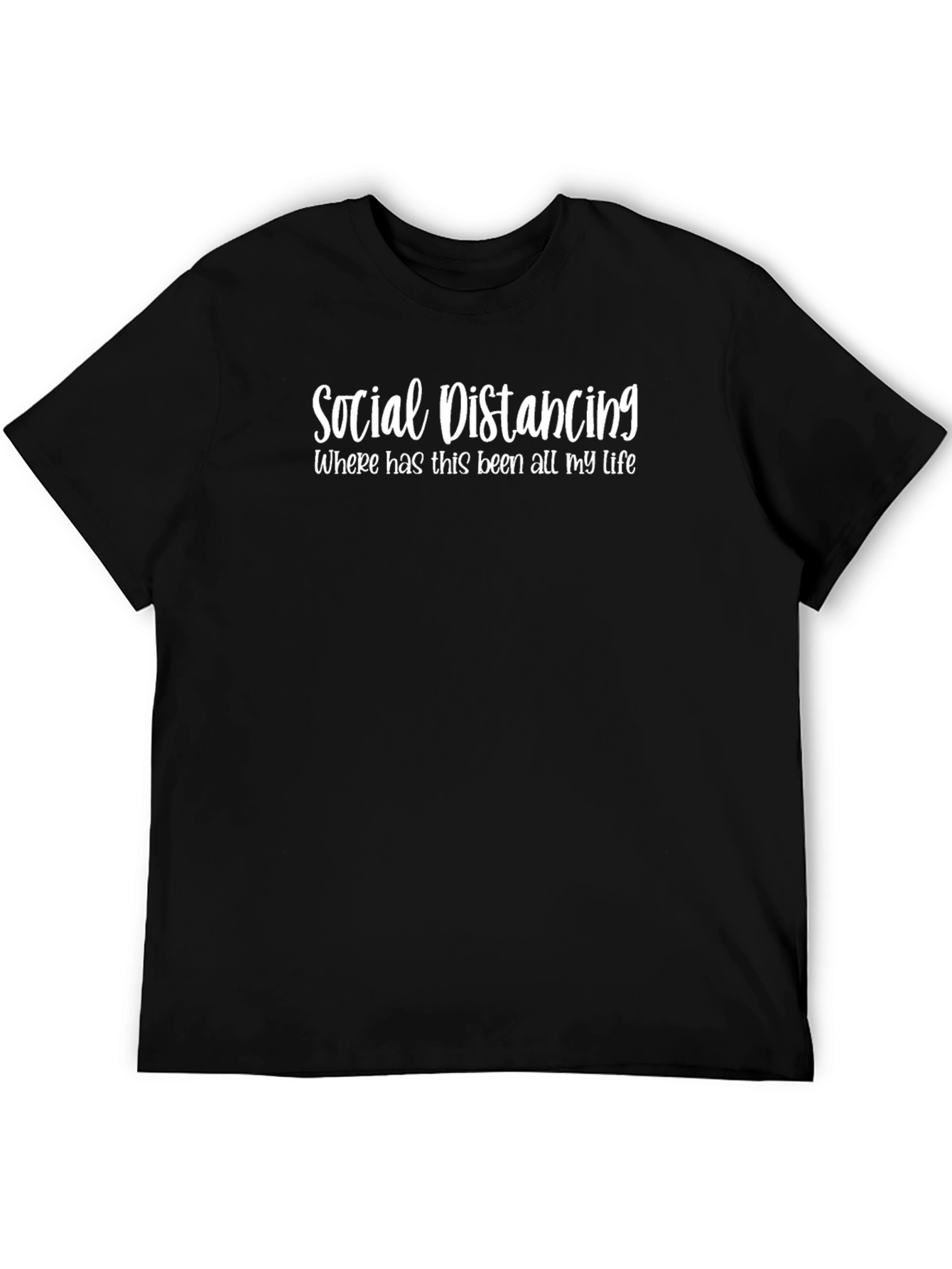 Social Distancing T-Shirt - Sarcastic Funny Novelty Tee