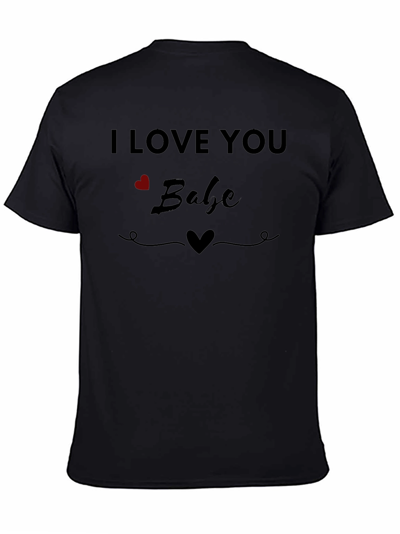 I Love You Babe Graphic Tee