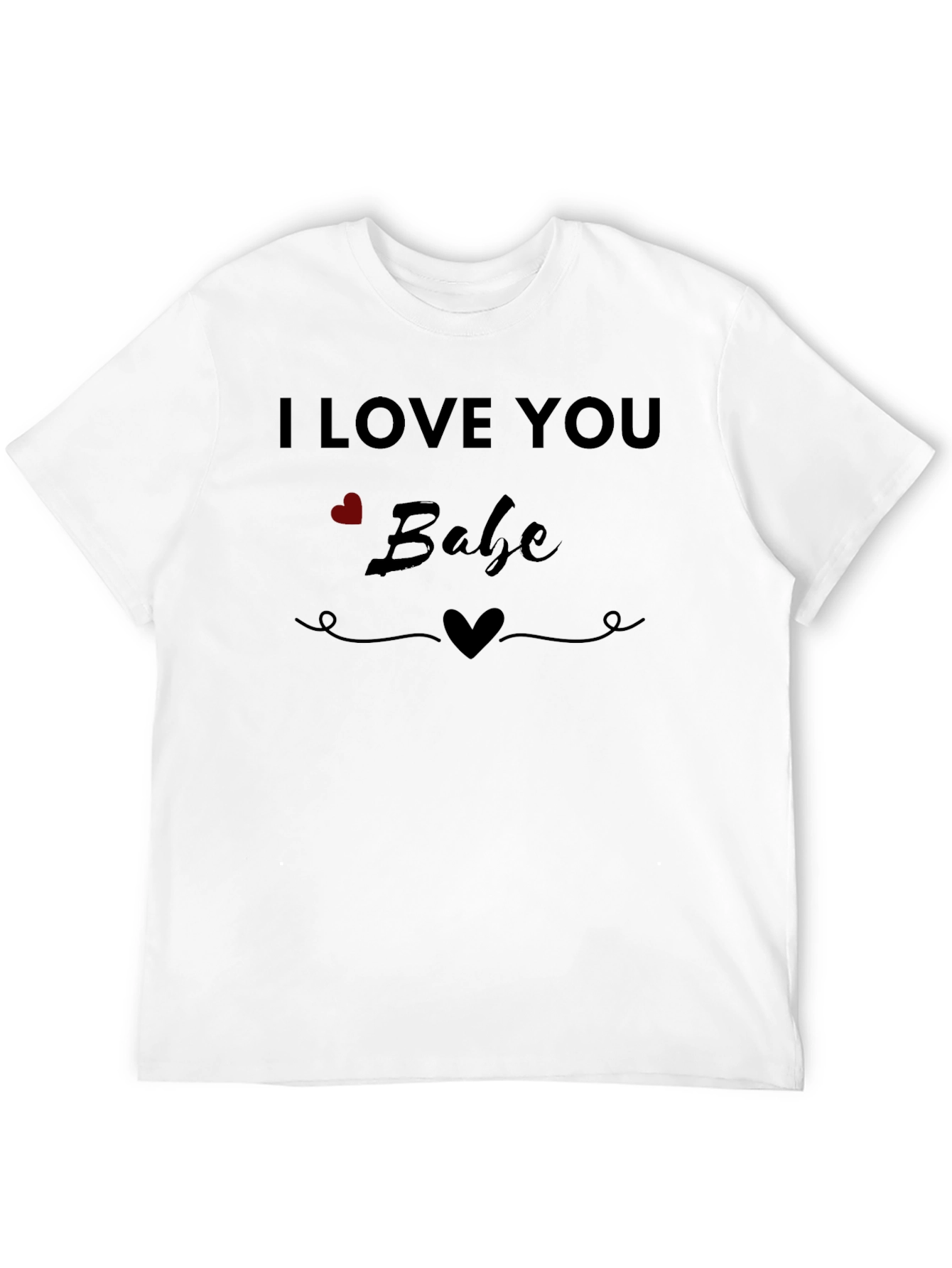 I Love You Babe Graphic Tee