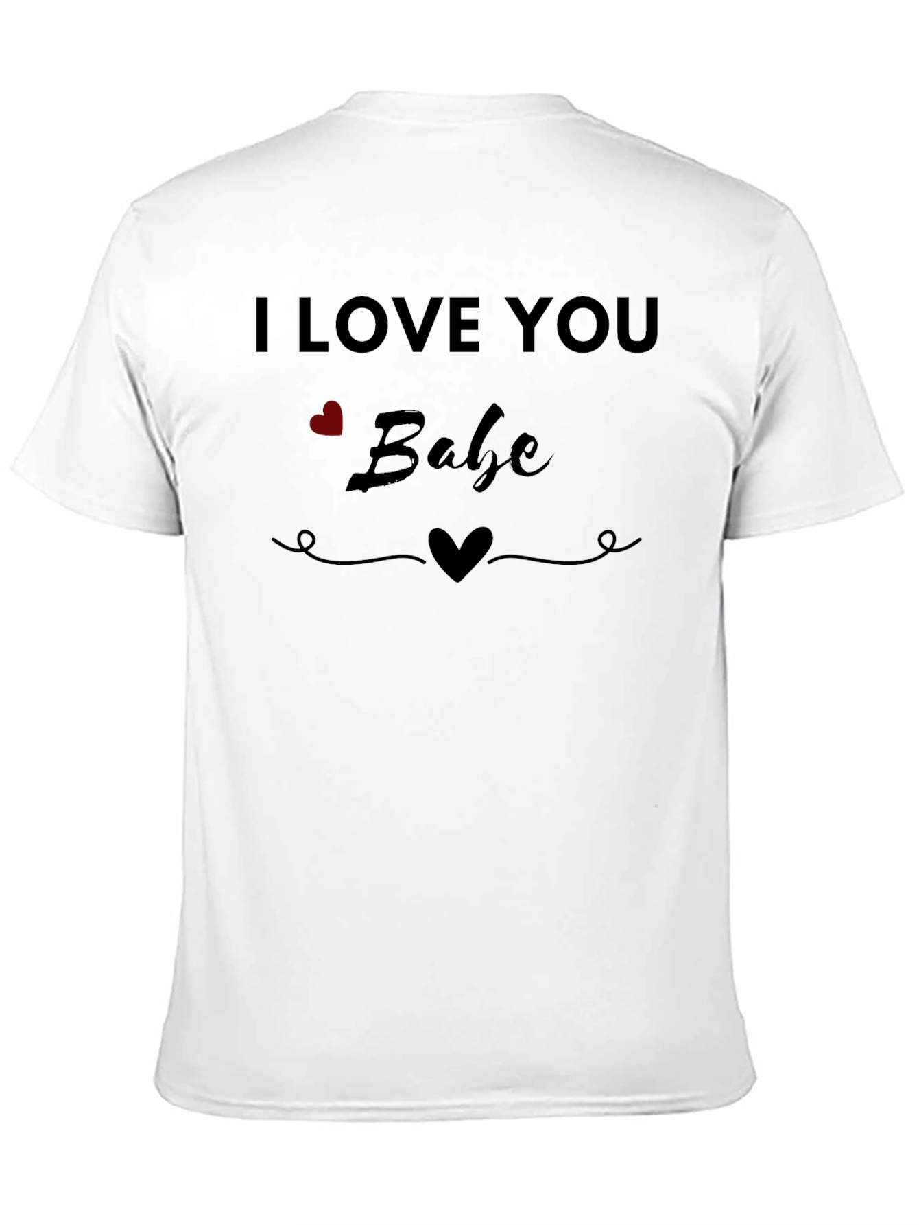 I Love You Babe Graphic Tee