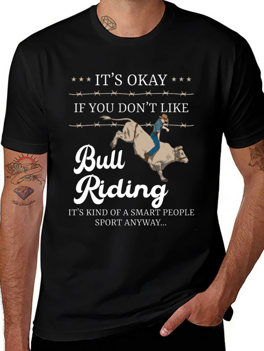 Its Okay Bull Riding T-Shirt