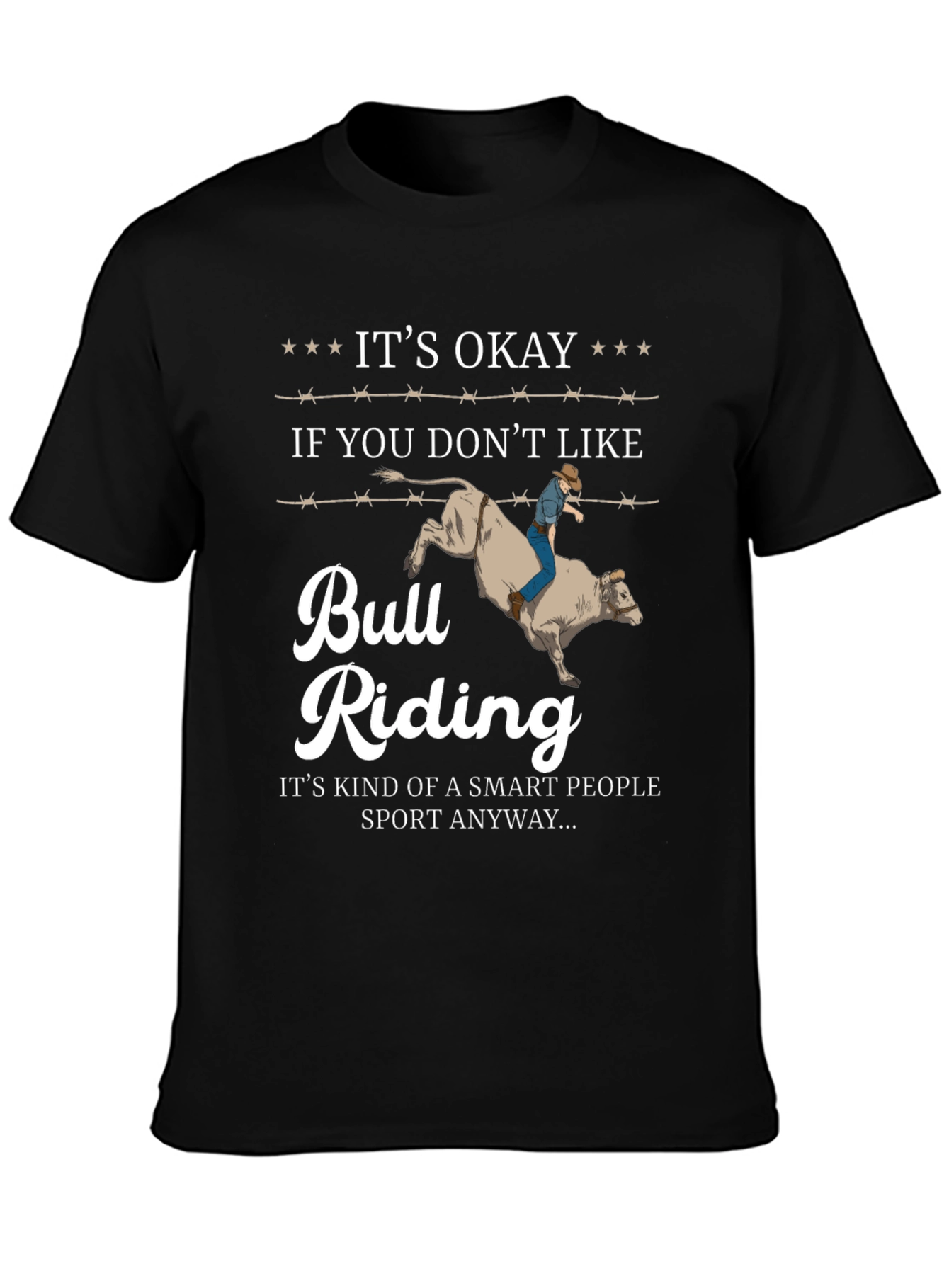 Its Okay Bull Riding T-Shirt