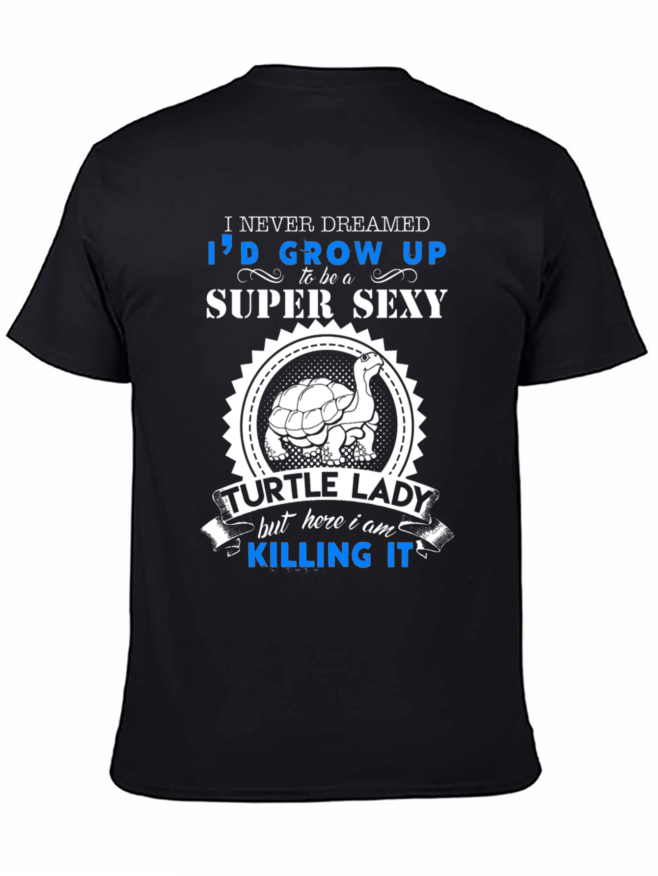 Super Sexy Turtle Lady T-Shirt
